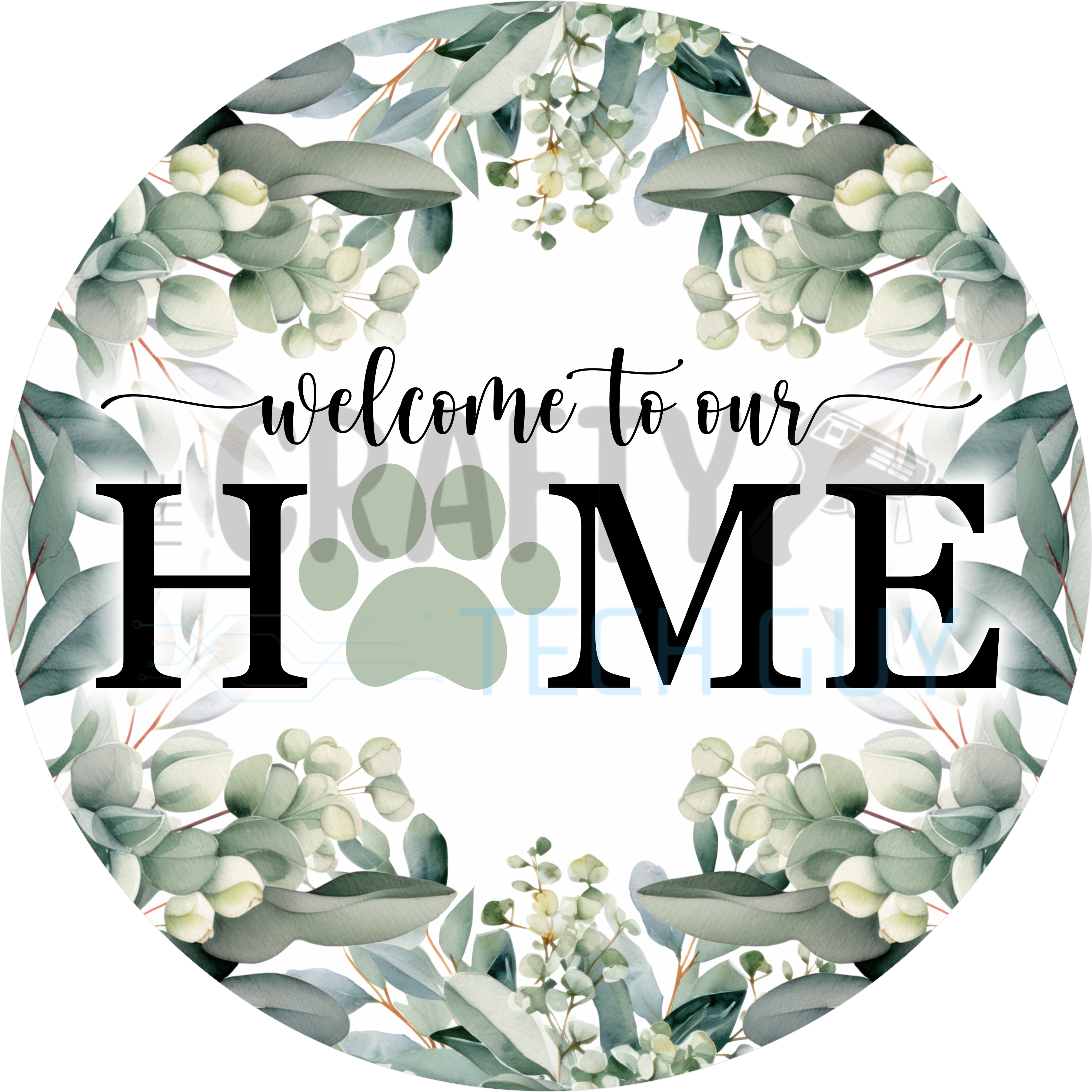 Welcome to Our Home Paw Print Eucalyptus Round Sign