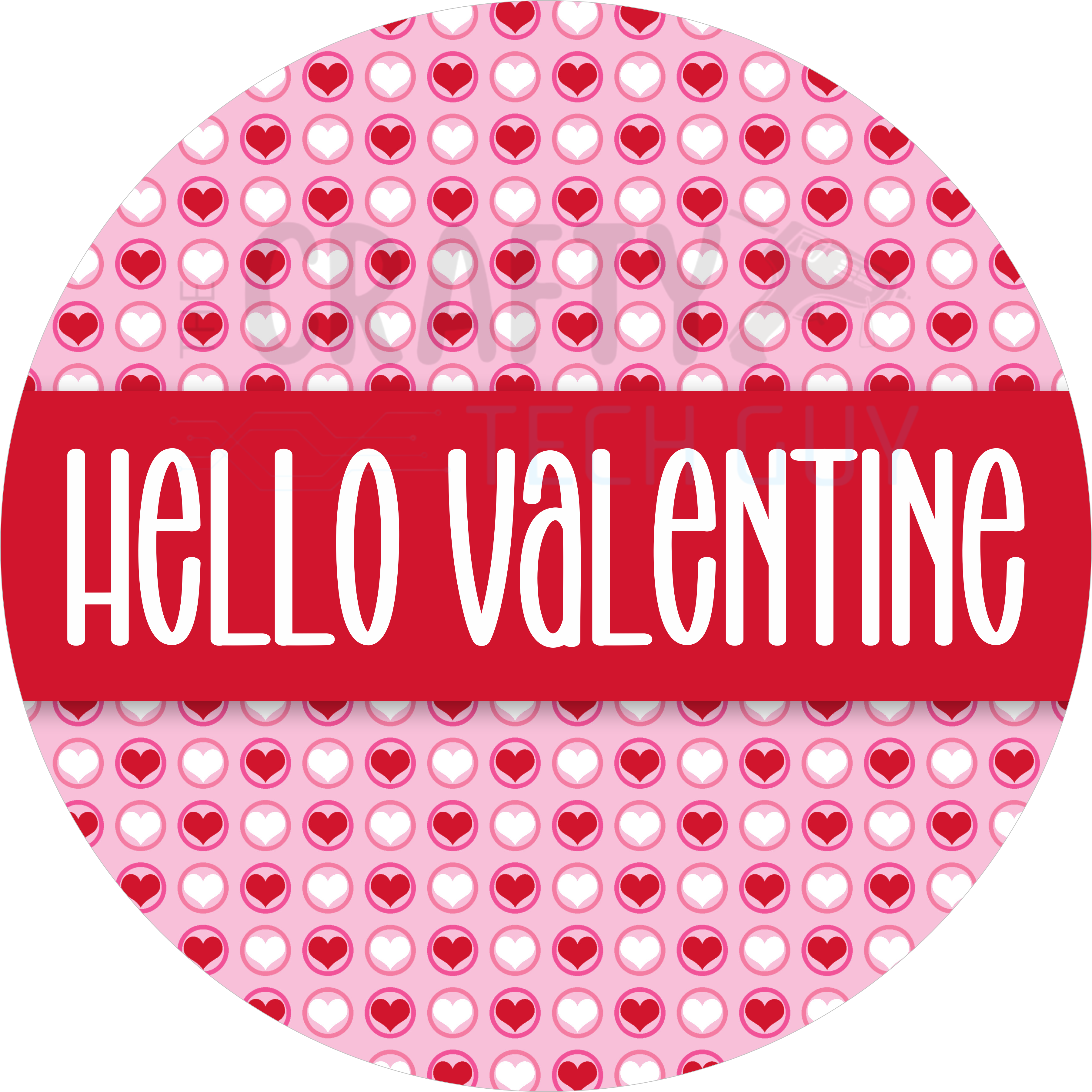 Hello Valentine Heart Pattern Round Wreath Sign