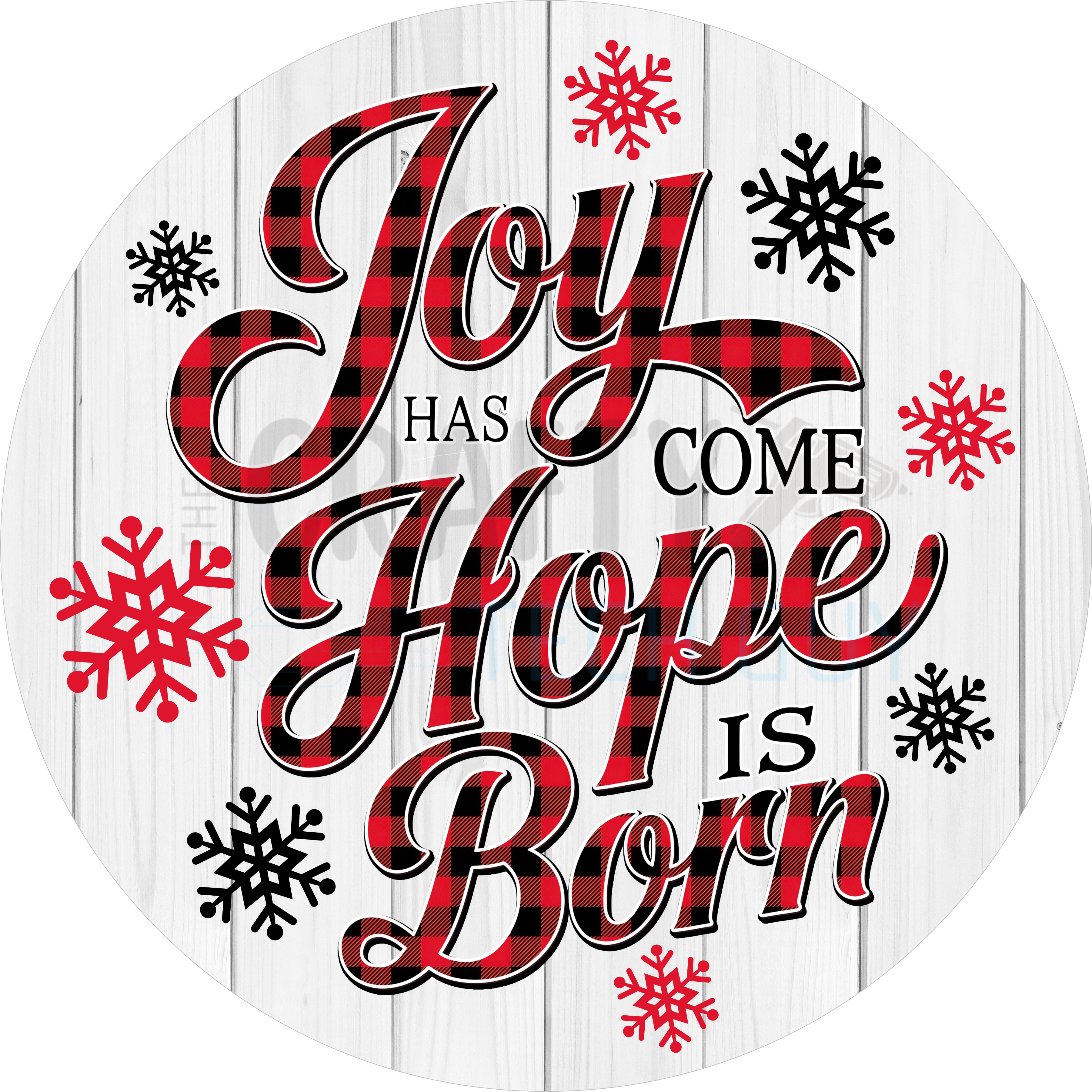 Joy Has Come Hope Is Born Christmas Sign with Red Buffalo Plaid Lettering, Snowflakes, and Rustic White Wood Background
