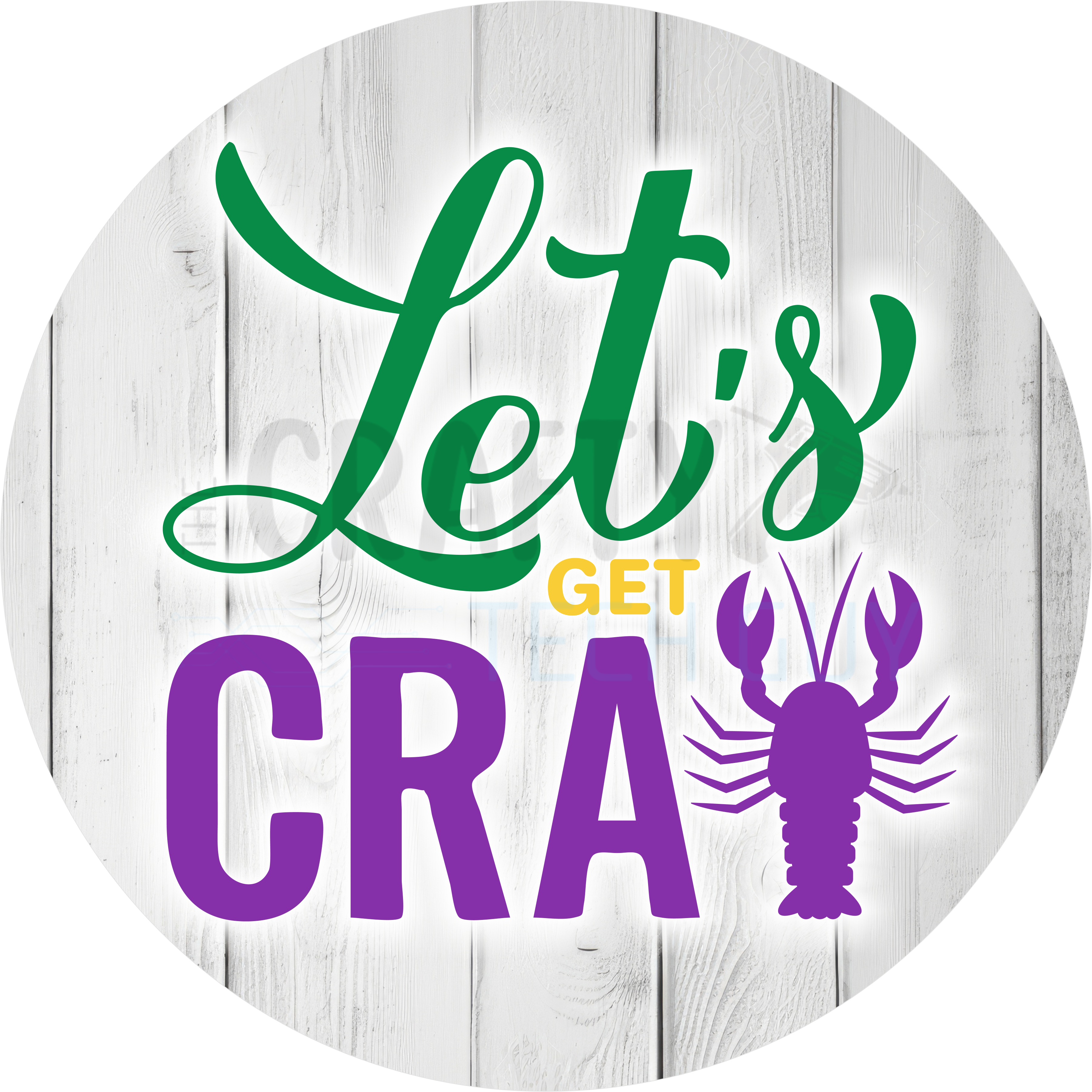 Let’s Get Cray Crawfish Mardi Gras Sign