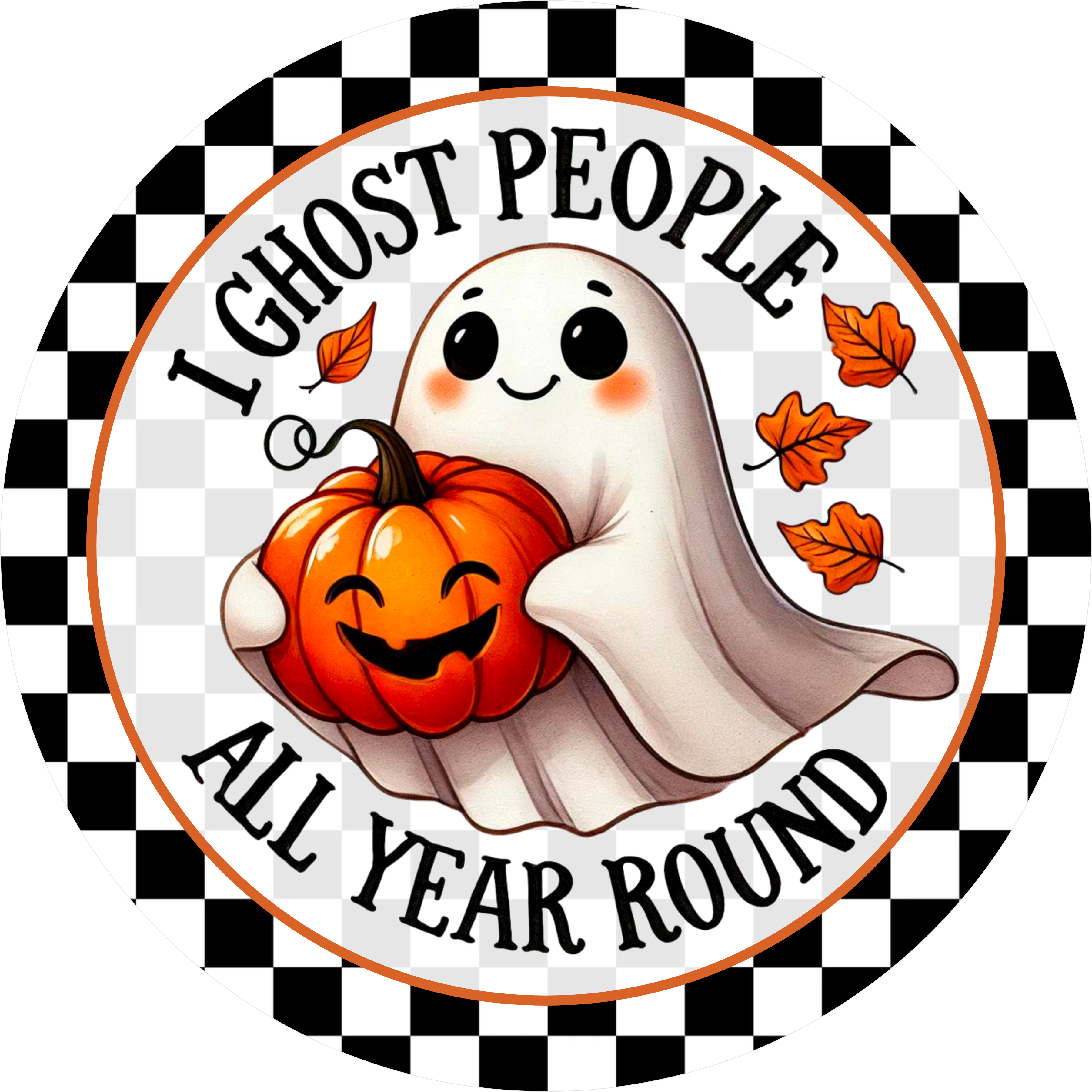 I Ghost People All Year Round Sign, Funny Halloween Ghost Wreath Sign, Cute Pumpkin Spooky Decor