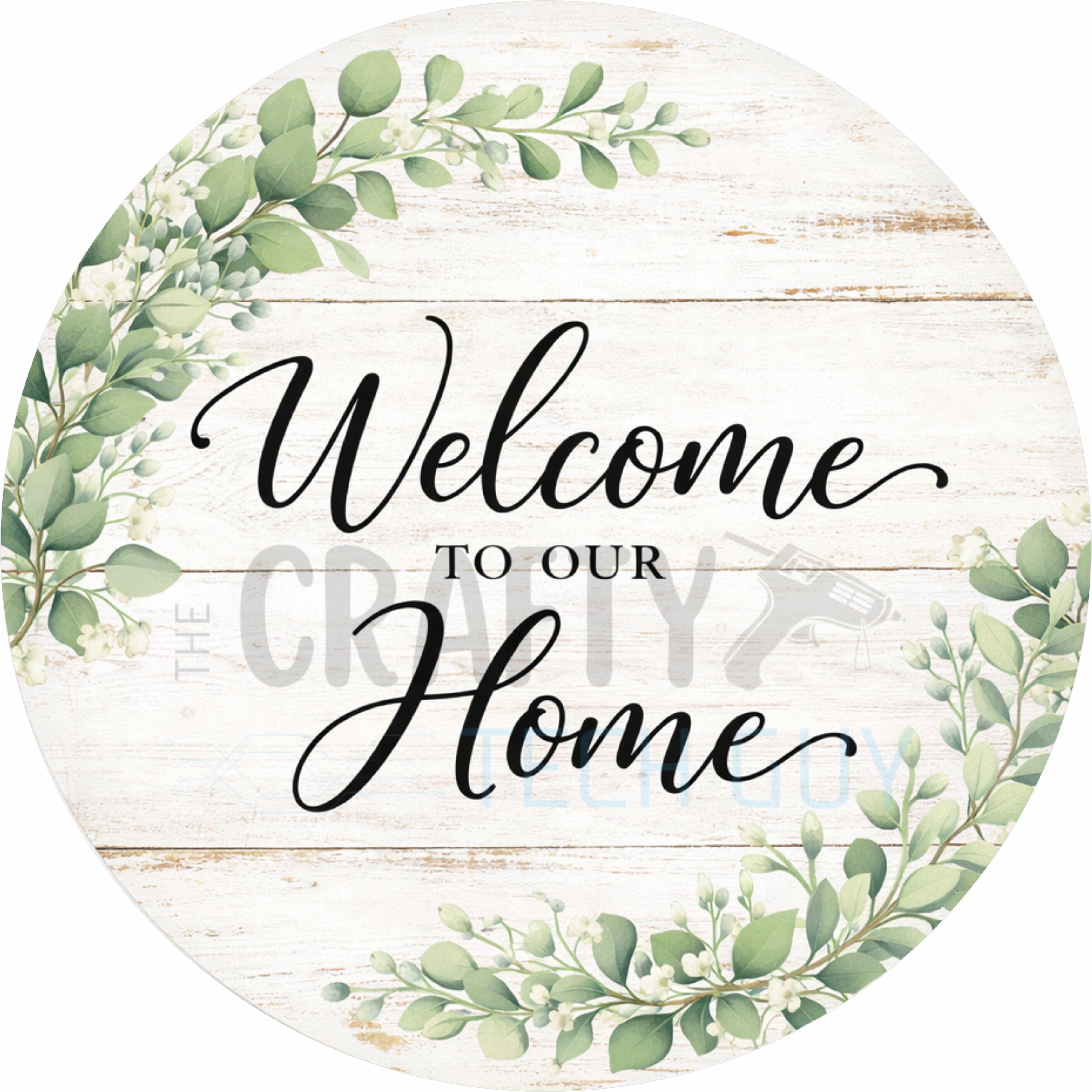 Welcome to Our Home Rustic Farmhouse Round Wreath Sign