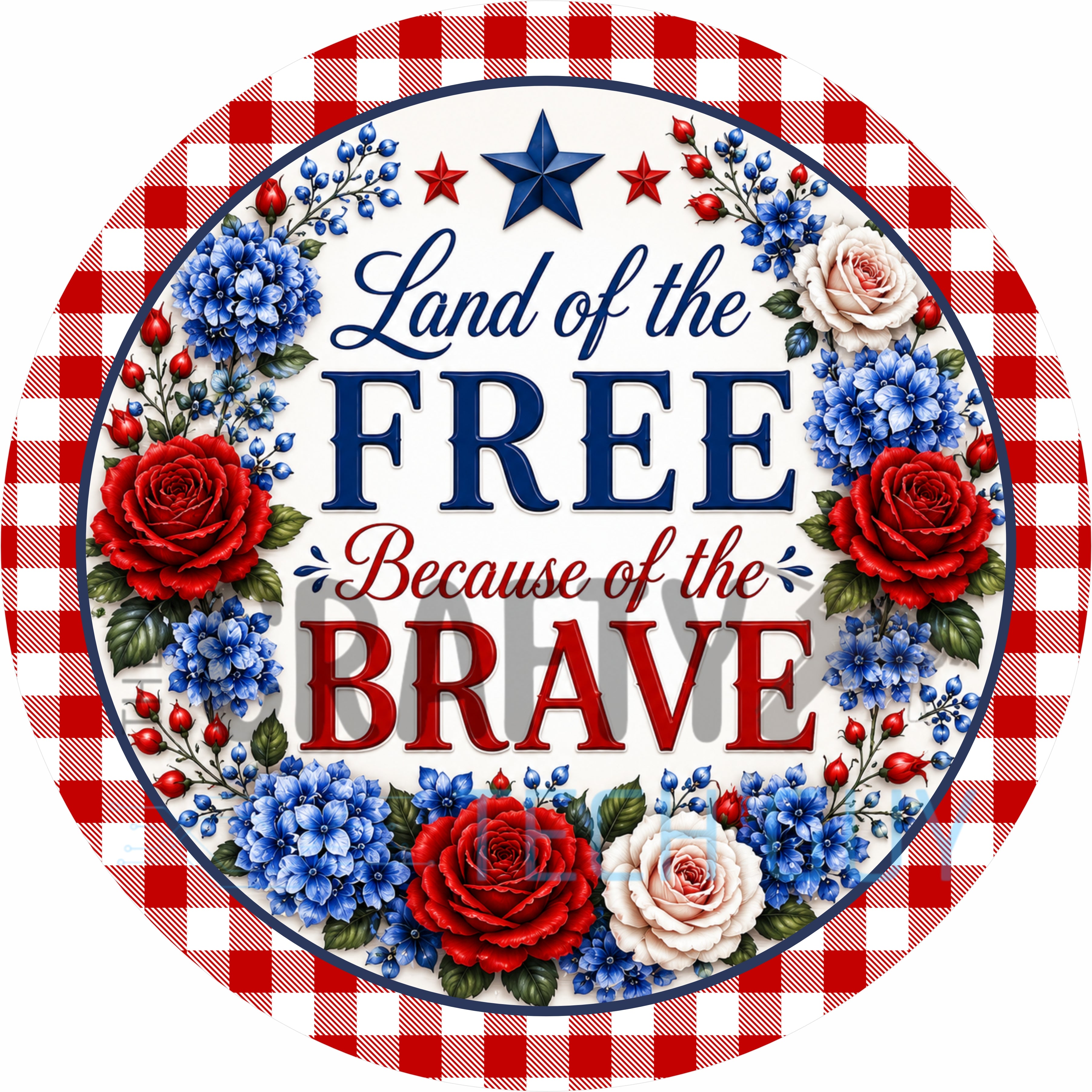 Land of the Free Because of the Brave Patriotic Floral Round Wreath Sign