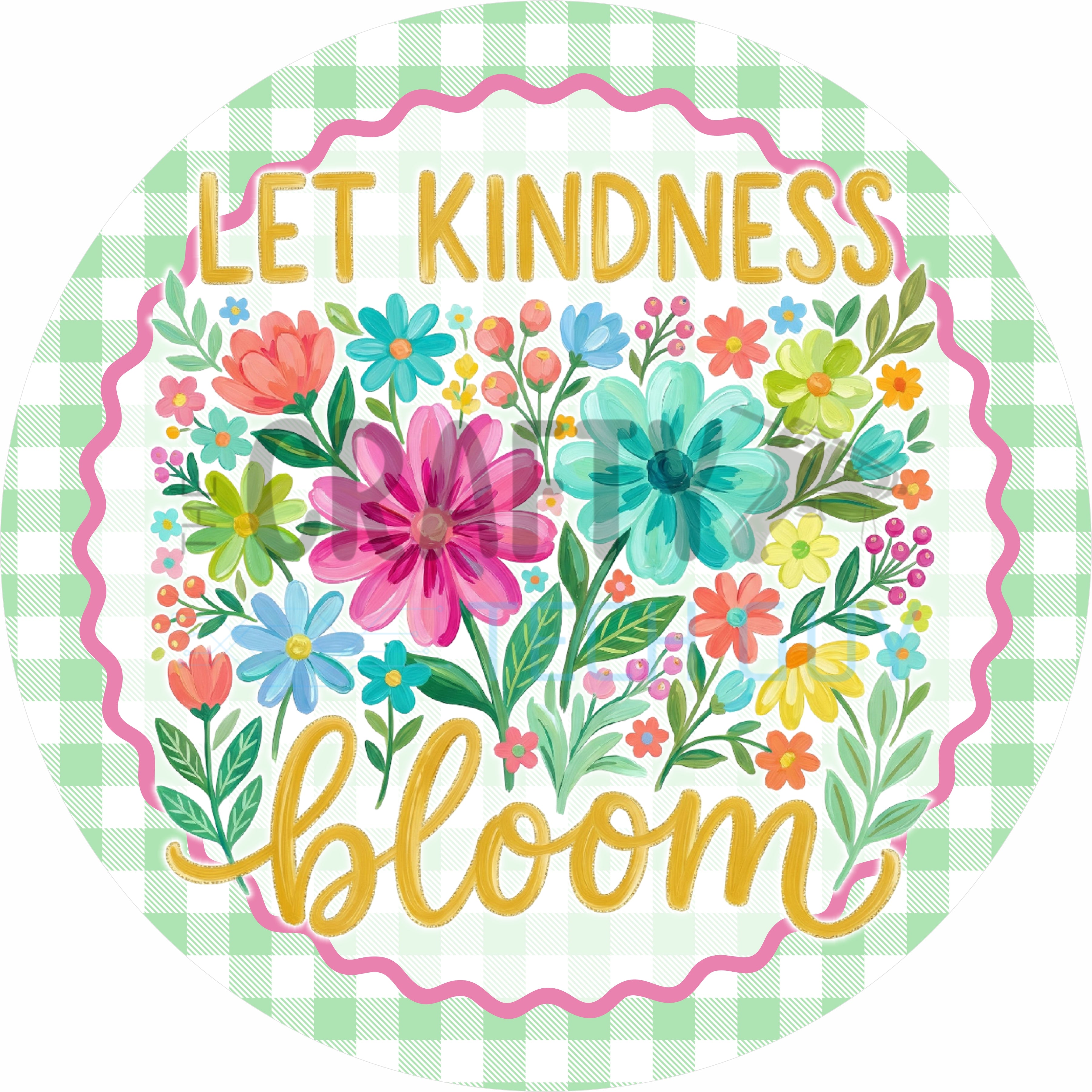 Let Kindness Bloom Floral Round Wreath Sign