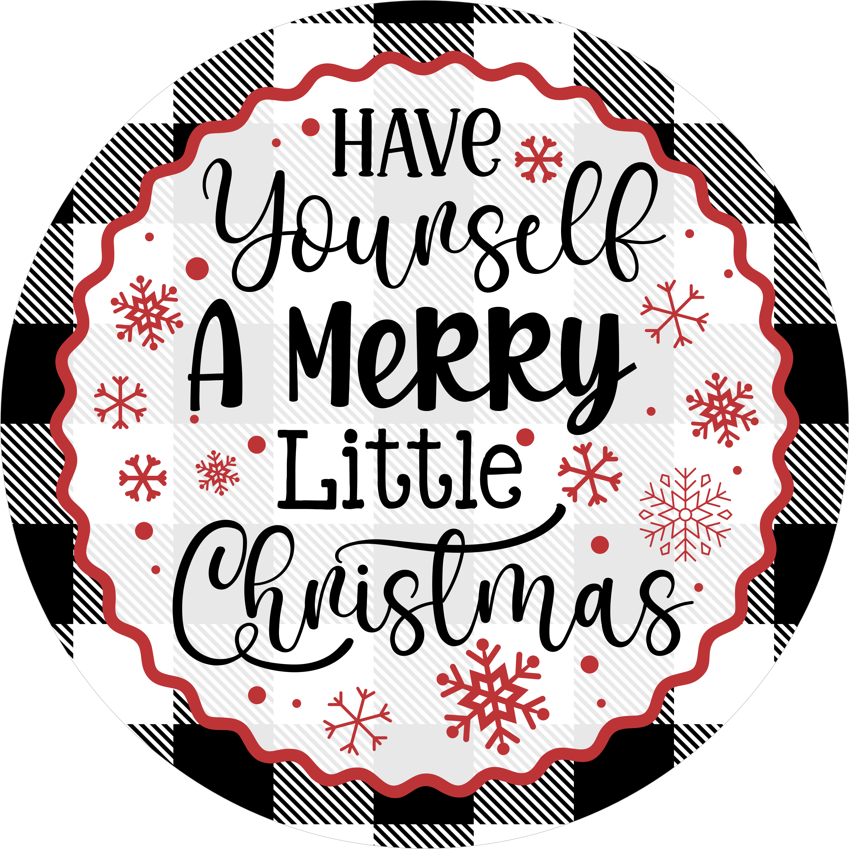 Have Yourself A Merry Little Christmas Sign, Buffalo Plaid Holiday Sign, Red and Black Snowflake Decor, Classic Christmas Wreath Sign