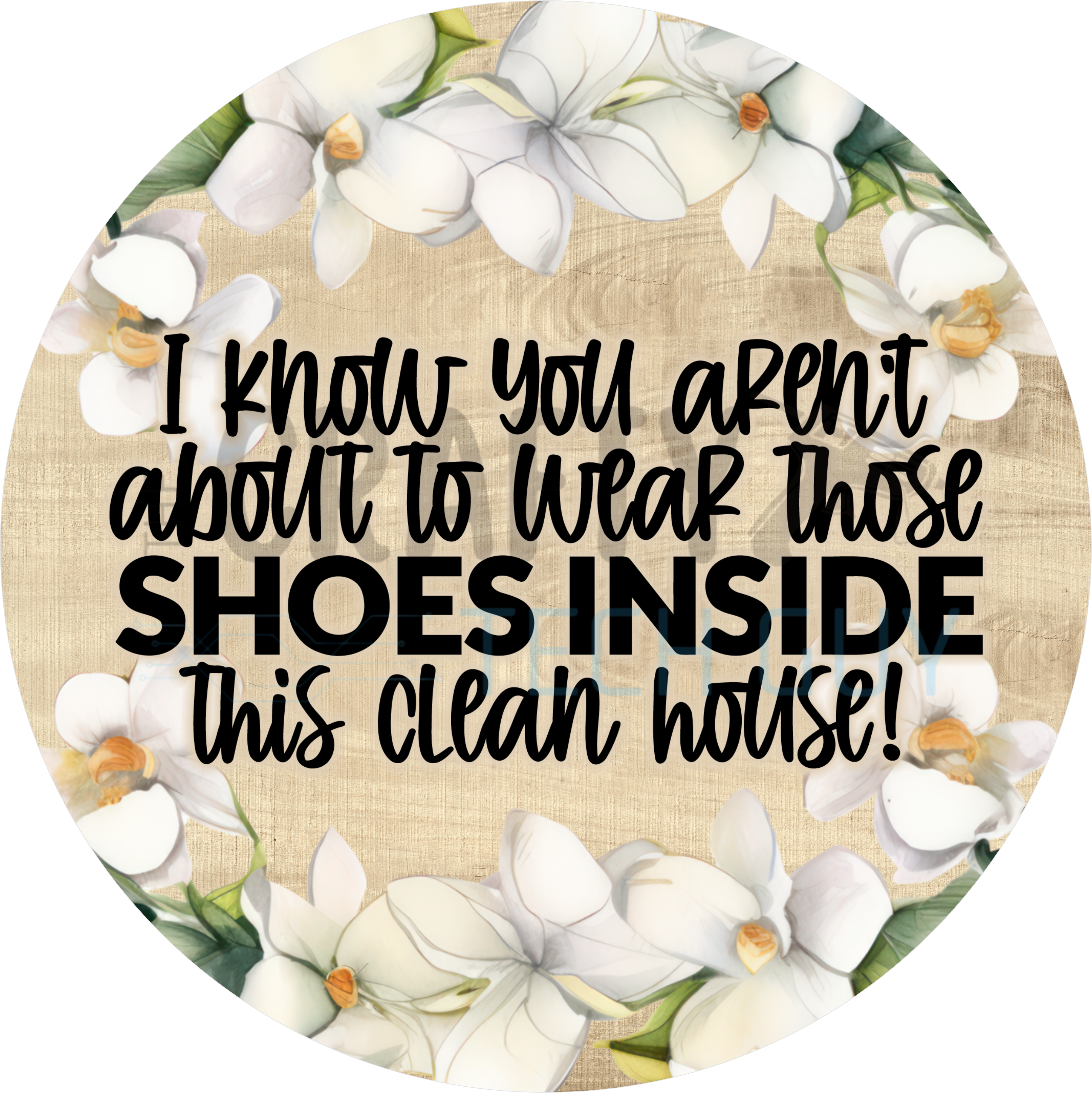 Floral Clean House Shoes Off Round Sign