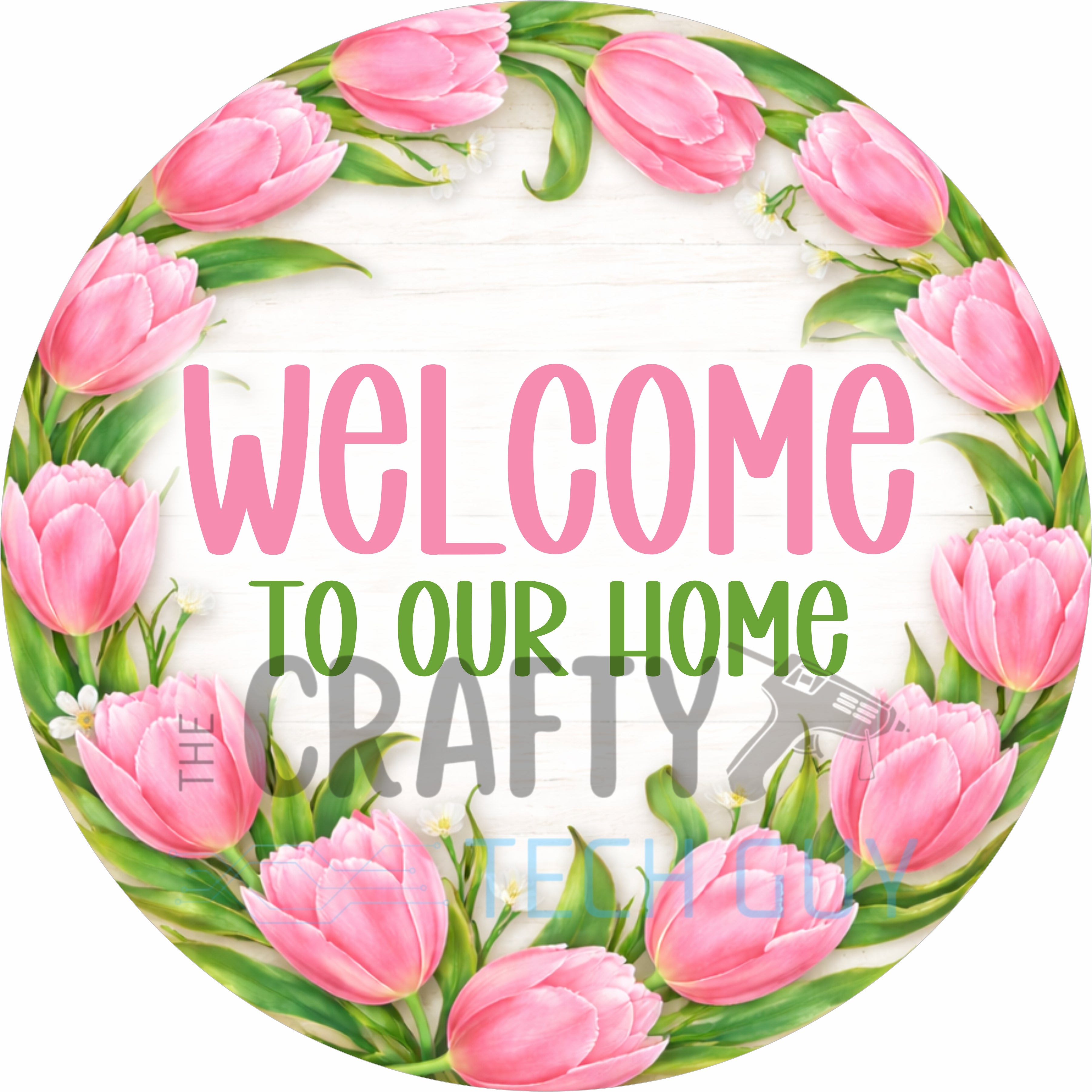 Welcome to Our Home Pink Tulip Spring Round Wreath Sign