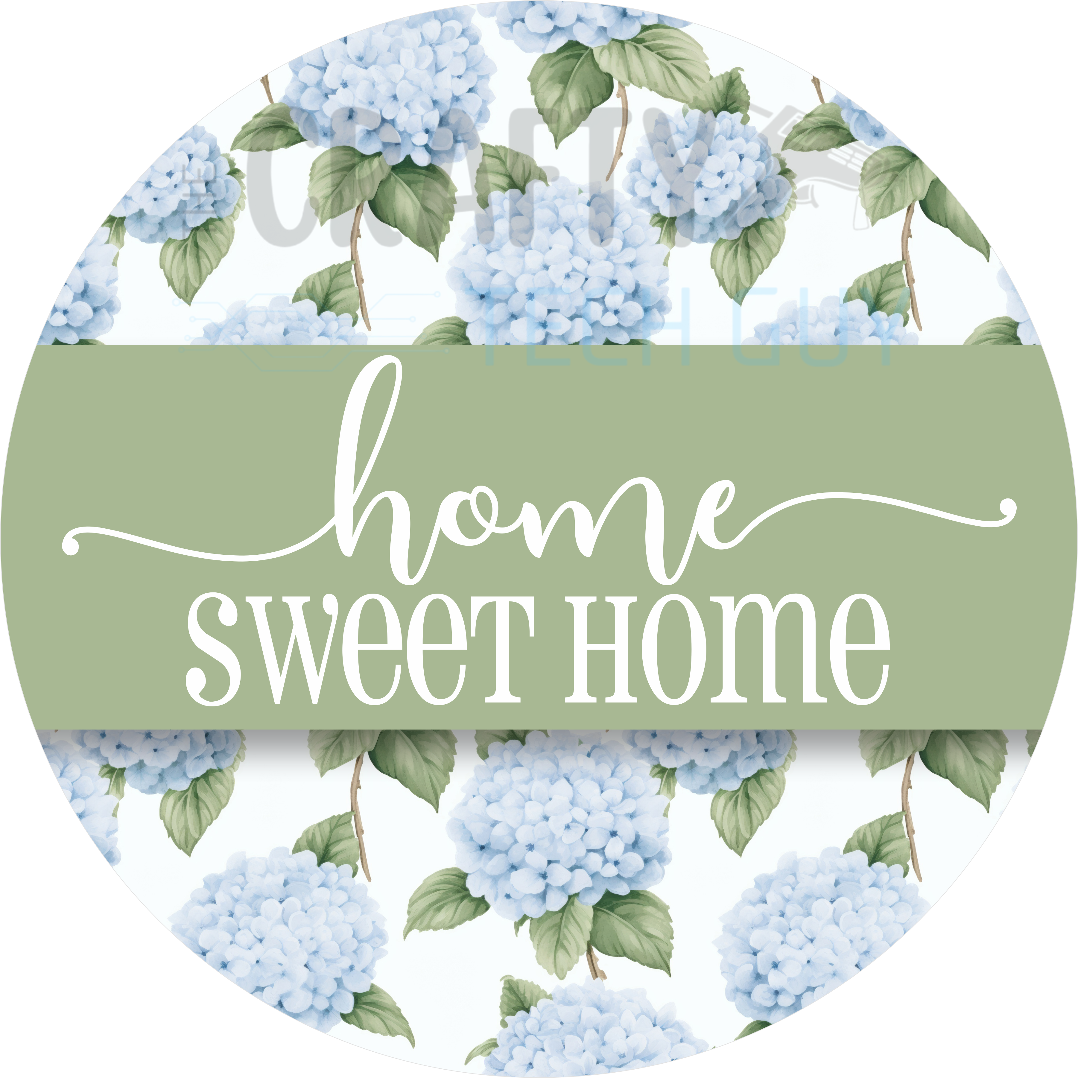 Home Sweet Home Blue Hydrangea Design | Soft Sage Green Accent with Delicate Blooms Perfect for Spring and Everyday Home Décor