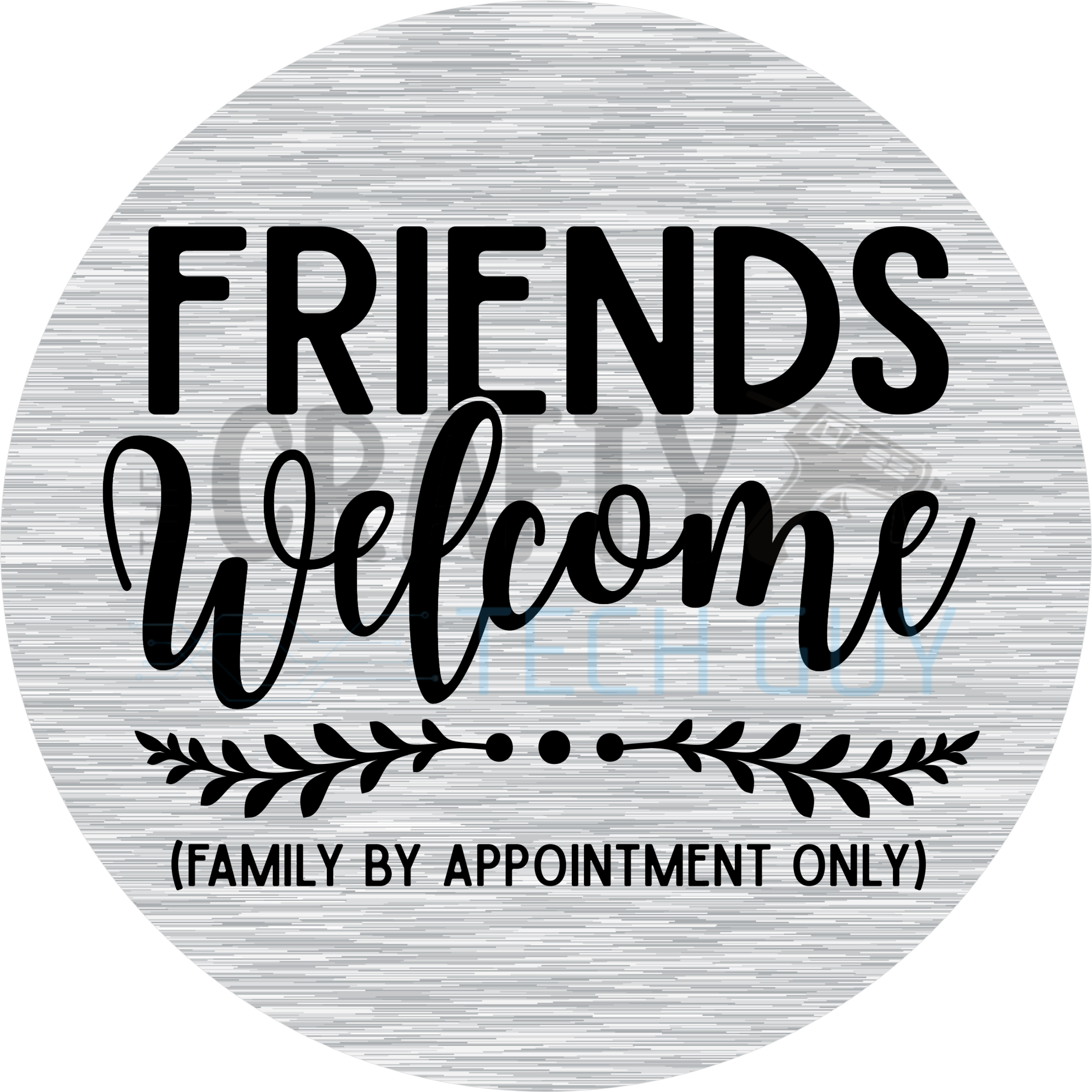 Friends Welcome Funny Round Wreath Sign