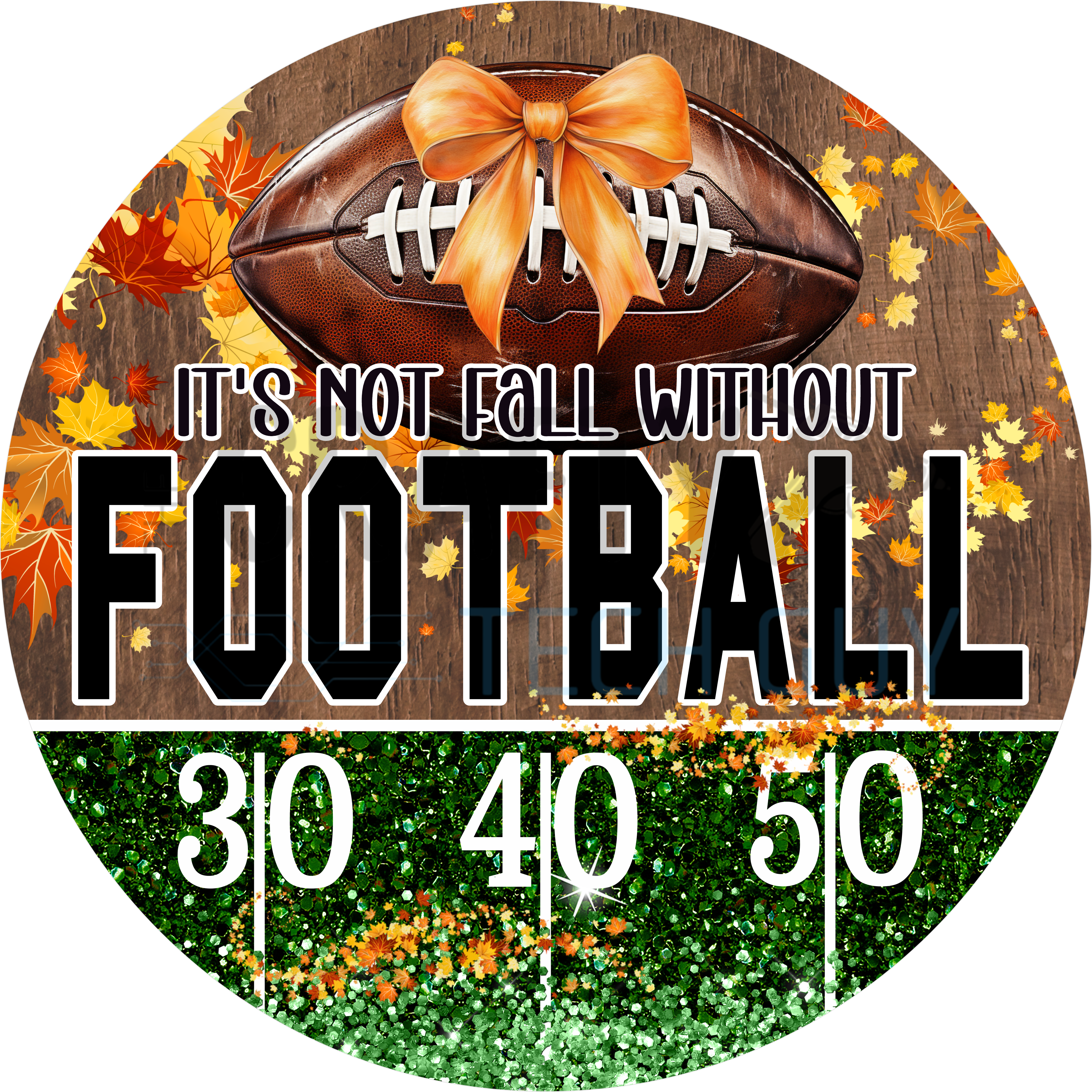 It’s Not Fall Without Football Round Wreath Sign – Glitter Field Yard Line Door Decor – Fall Leaves Bow Sign