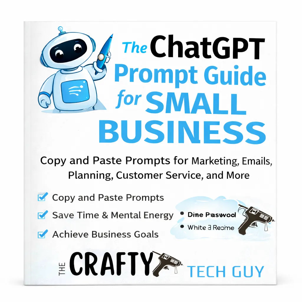 ChatGPT Prompt Guide for Small Business, Copy and Paste Prompts for Marketing, Email, Planning, Customer Service