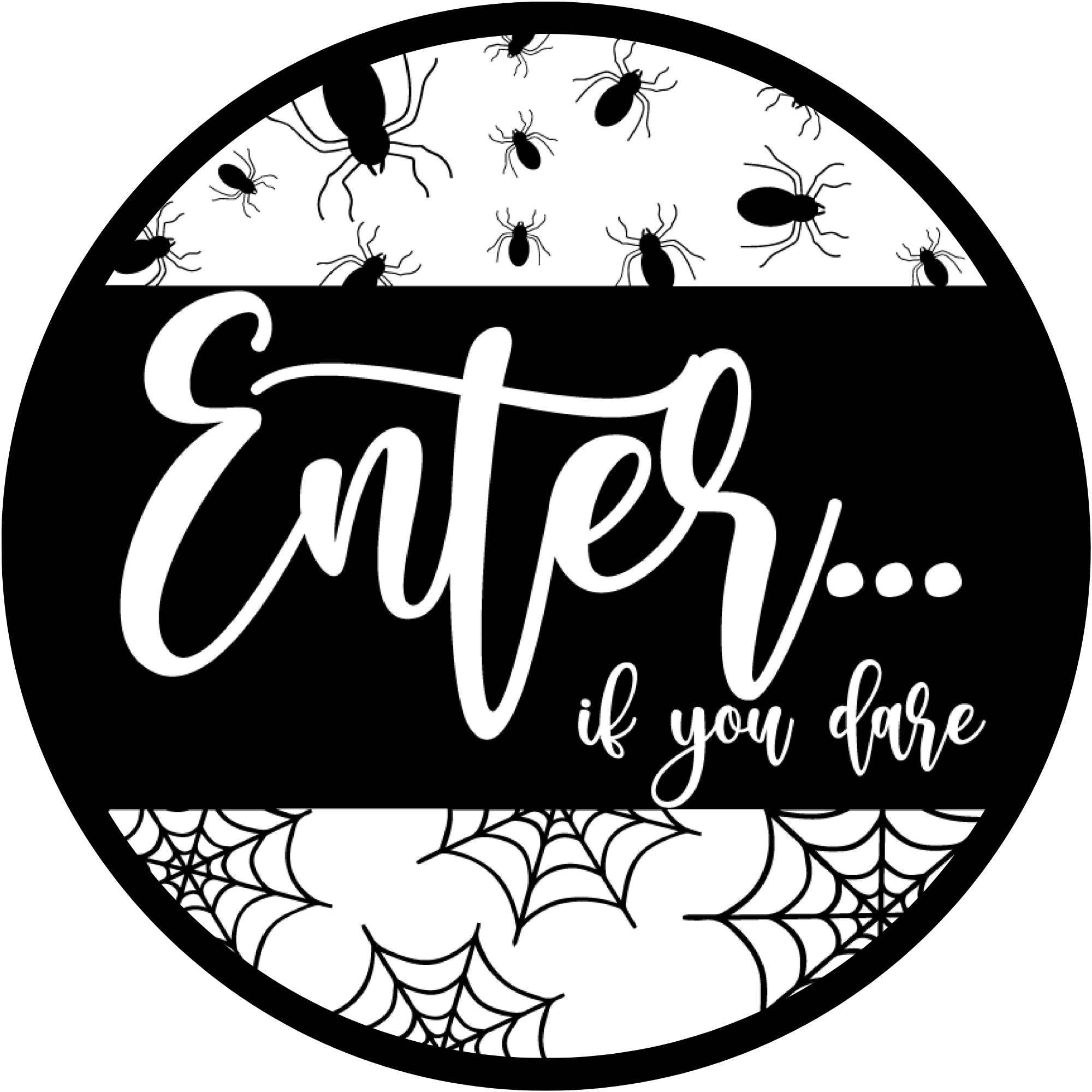 Enter If You Dare Sign, Halloween Bug and Spiderweb Wreath Sign, Black and White Round Creepy Decor