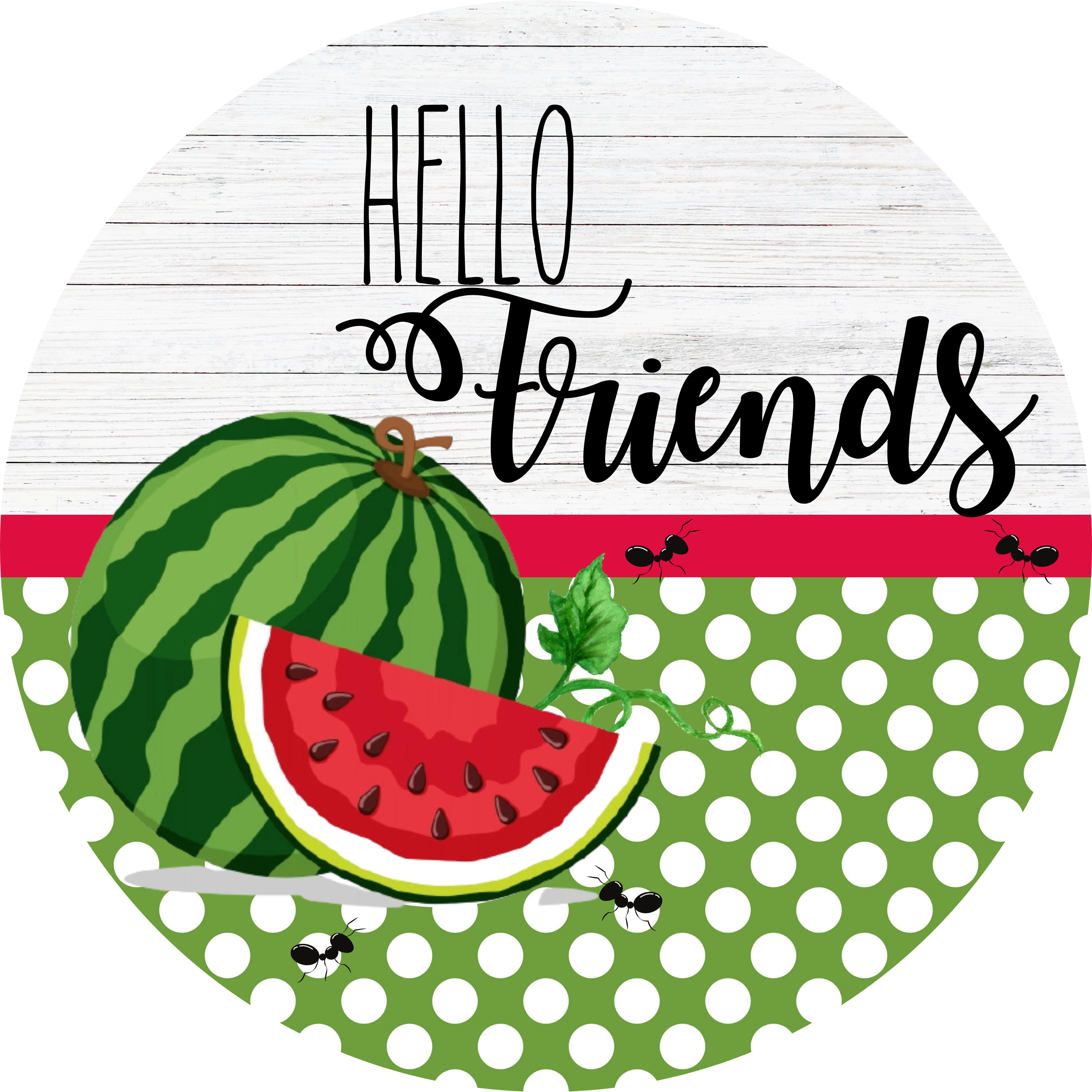 Hello Friends Watermelon Sign, Summer Ant Picnic Sublimated Metal Sign, Polka Dot Wreath Attachment, Seasonal Door Decor