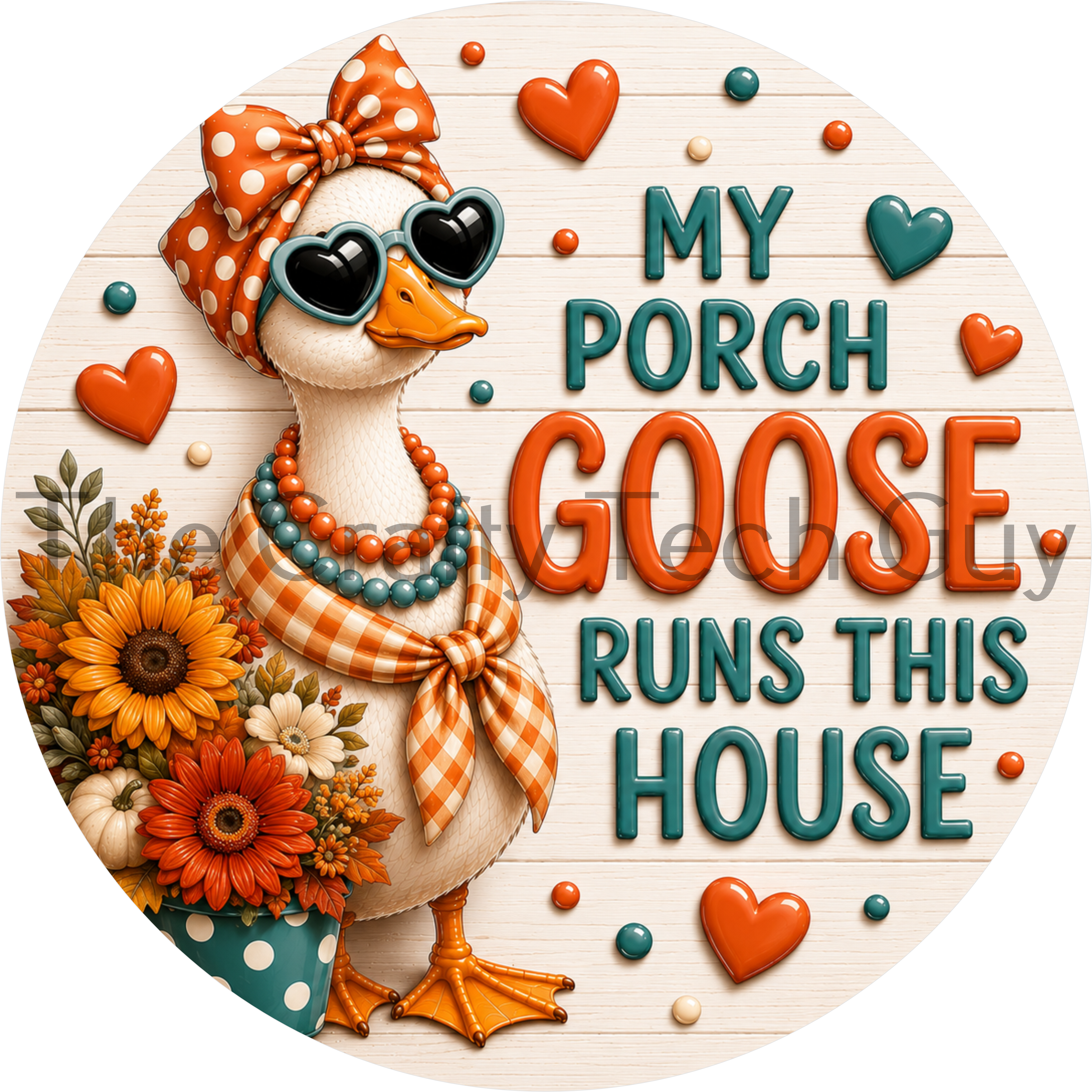 My Porch Goose Runs This House fall sign featuring a stylish goose with sunflowers, pumpkins, and autumn flowers for wreaths and front door décor.