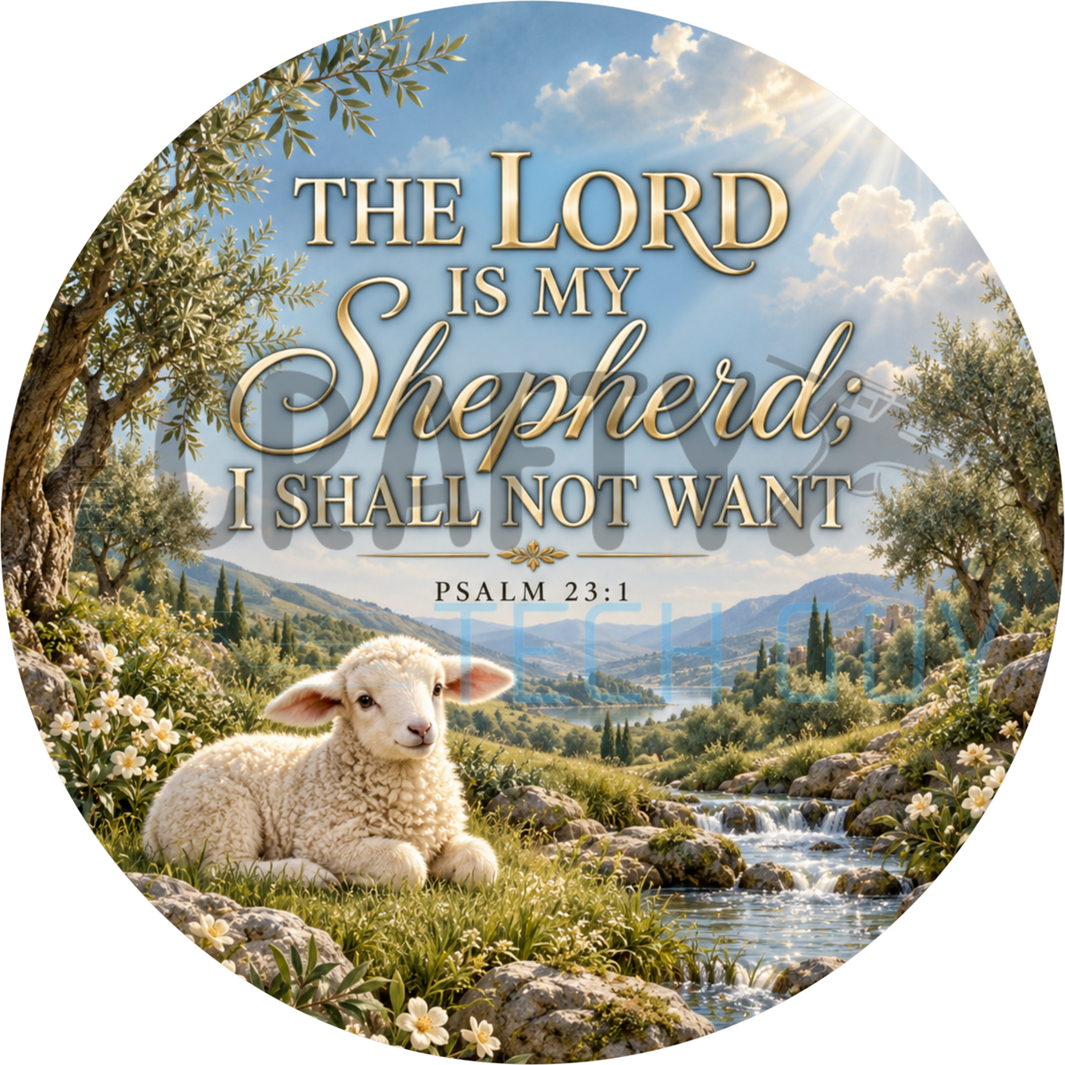 The Lord Is My Shepherd Psalm 23:1 round wreath sign with a white lamb in grass, a waterfall, olive trees and a green river valley