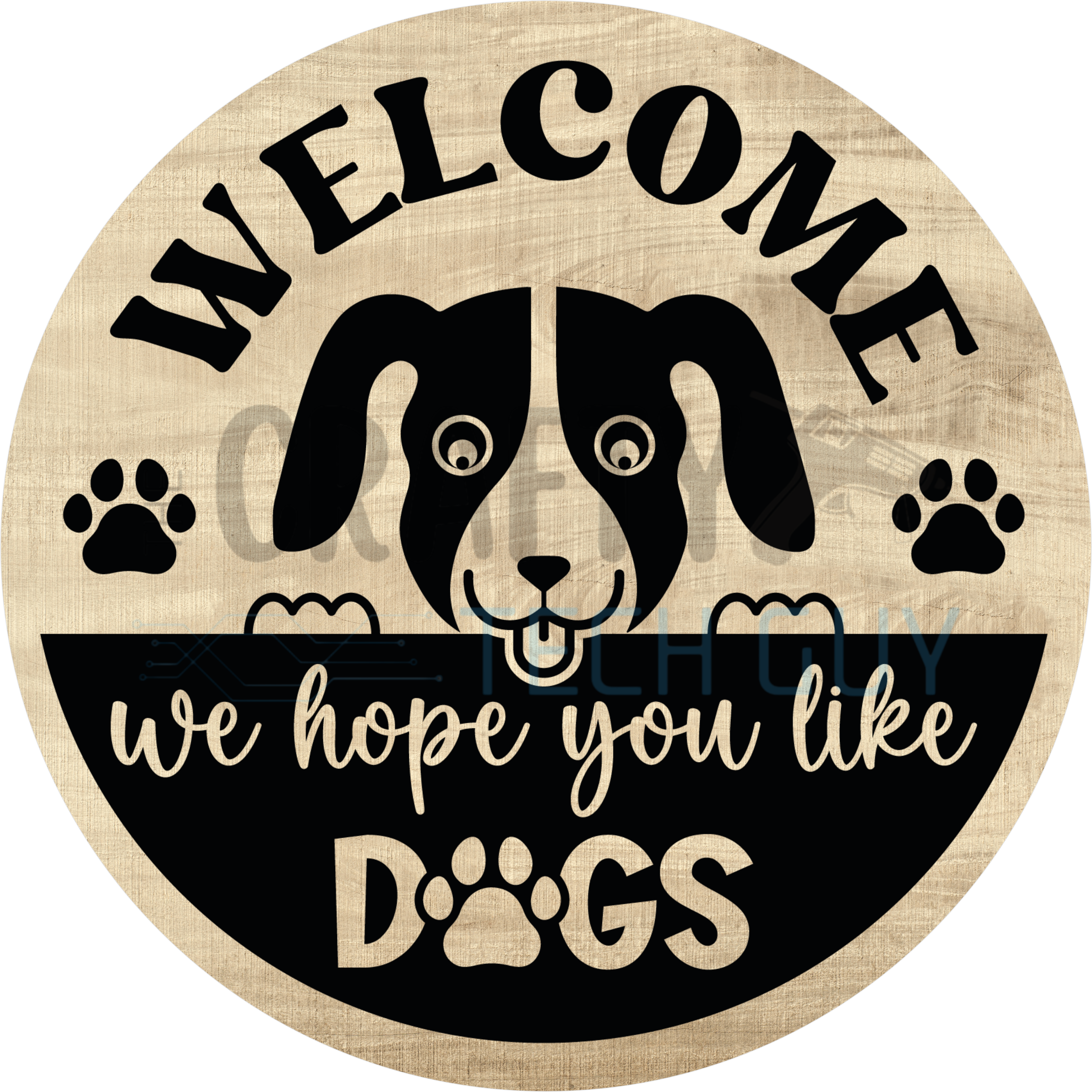 Welcome We Hope You Like Dogs Sign – Funny Dog Lover Porch Sign