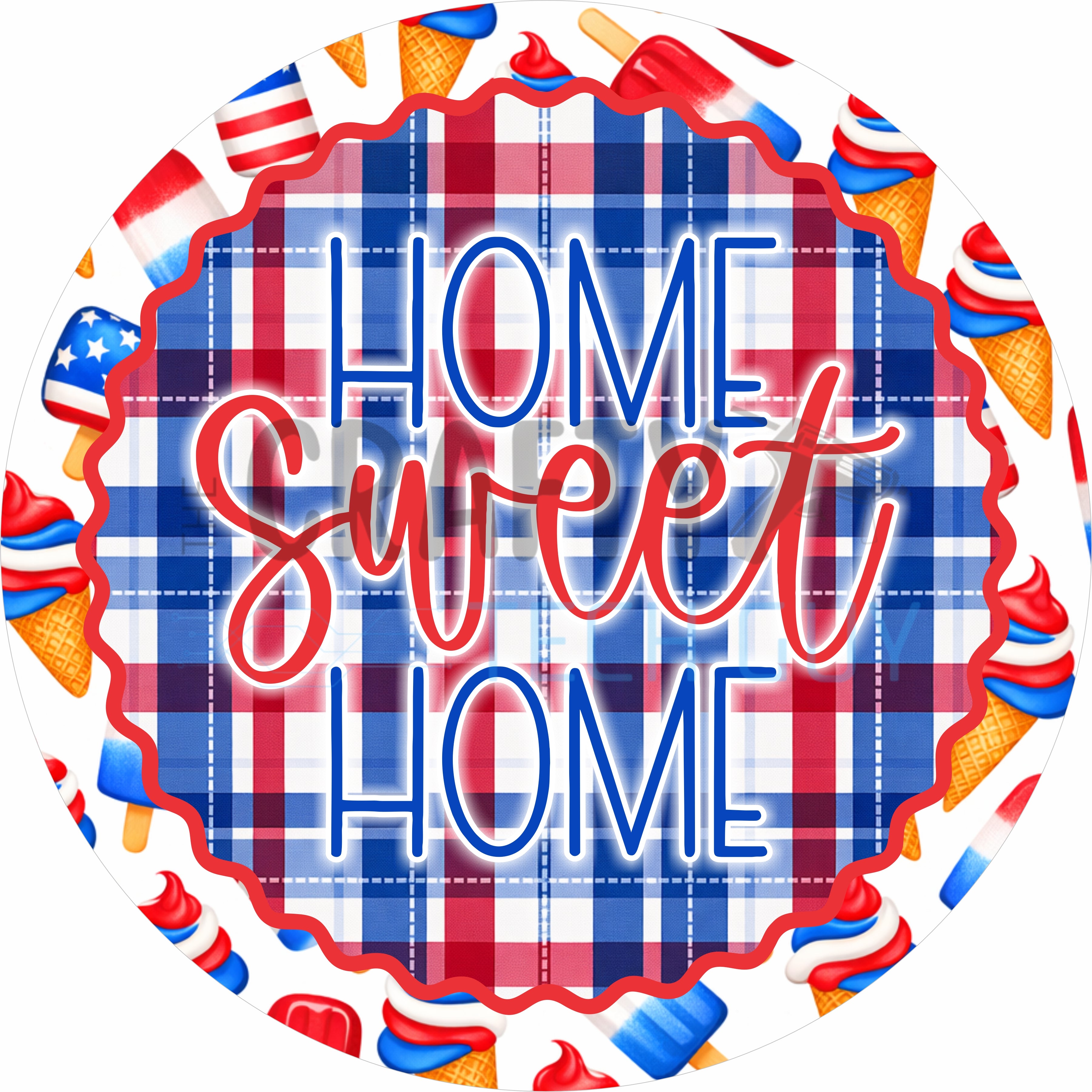 Patriotic Ice Cream Home Sweet Home Round Wreath Sign