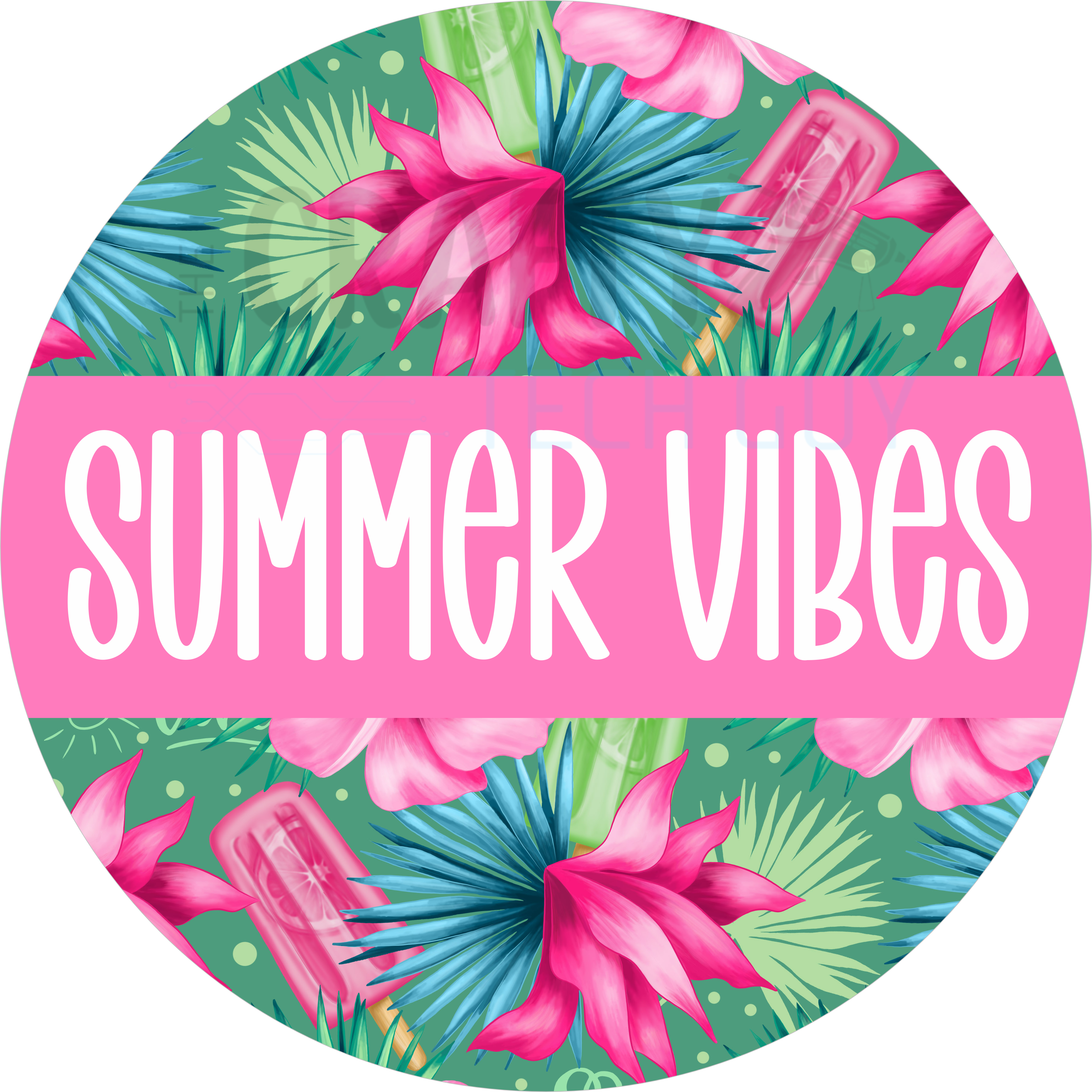 Summer Vibes Tropical Green Floral Round Wreath Sign
