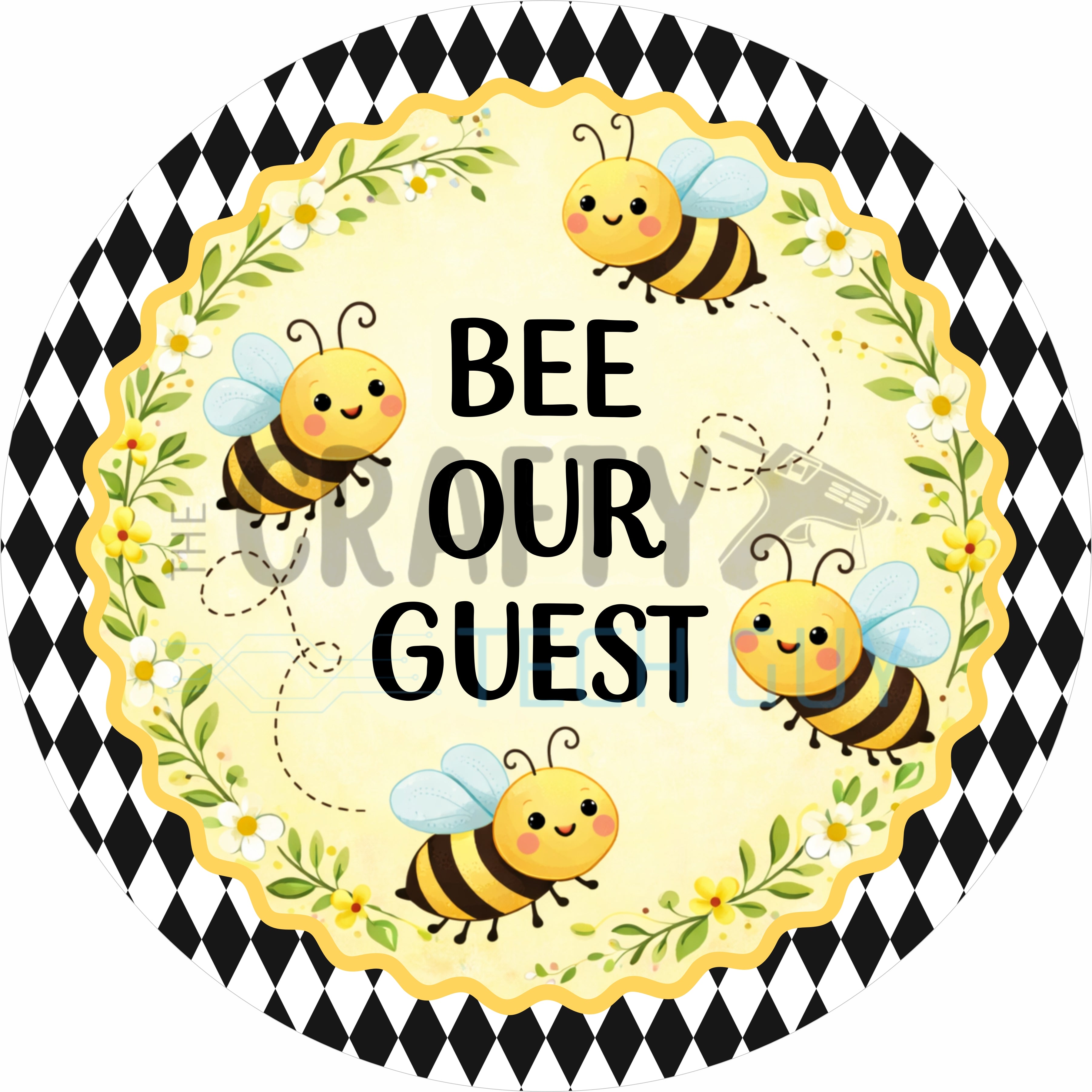 Bee Our Guest Bee Round Wreath Sign