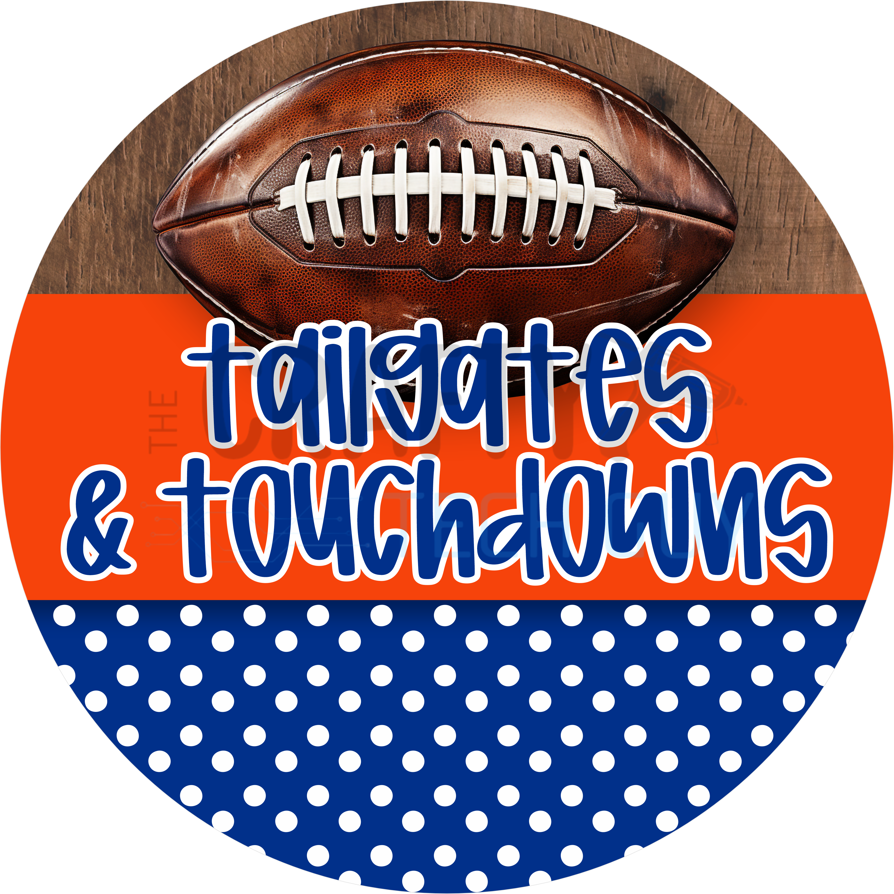 Tailgates and Touchdowns Football Design in Orange and Blue | Game Day Sports Sign for Fans, Fall Decor and Team Spirit Celebrations