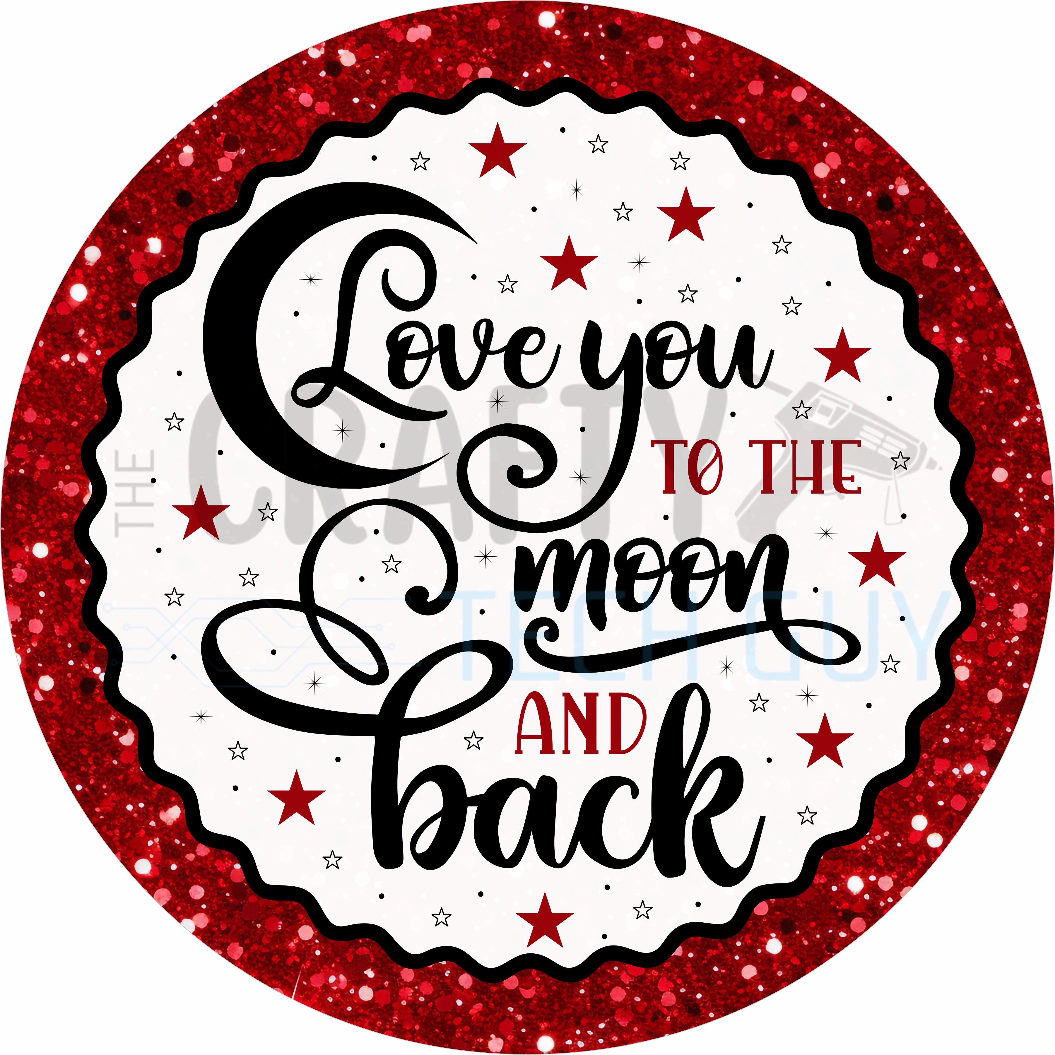 Love You to the Moon and Back Valentine Round Wreath Sign – Red Glitter Valentine Door Decor