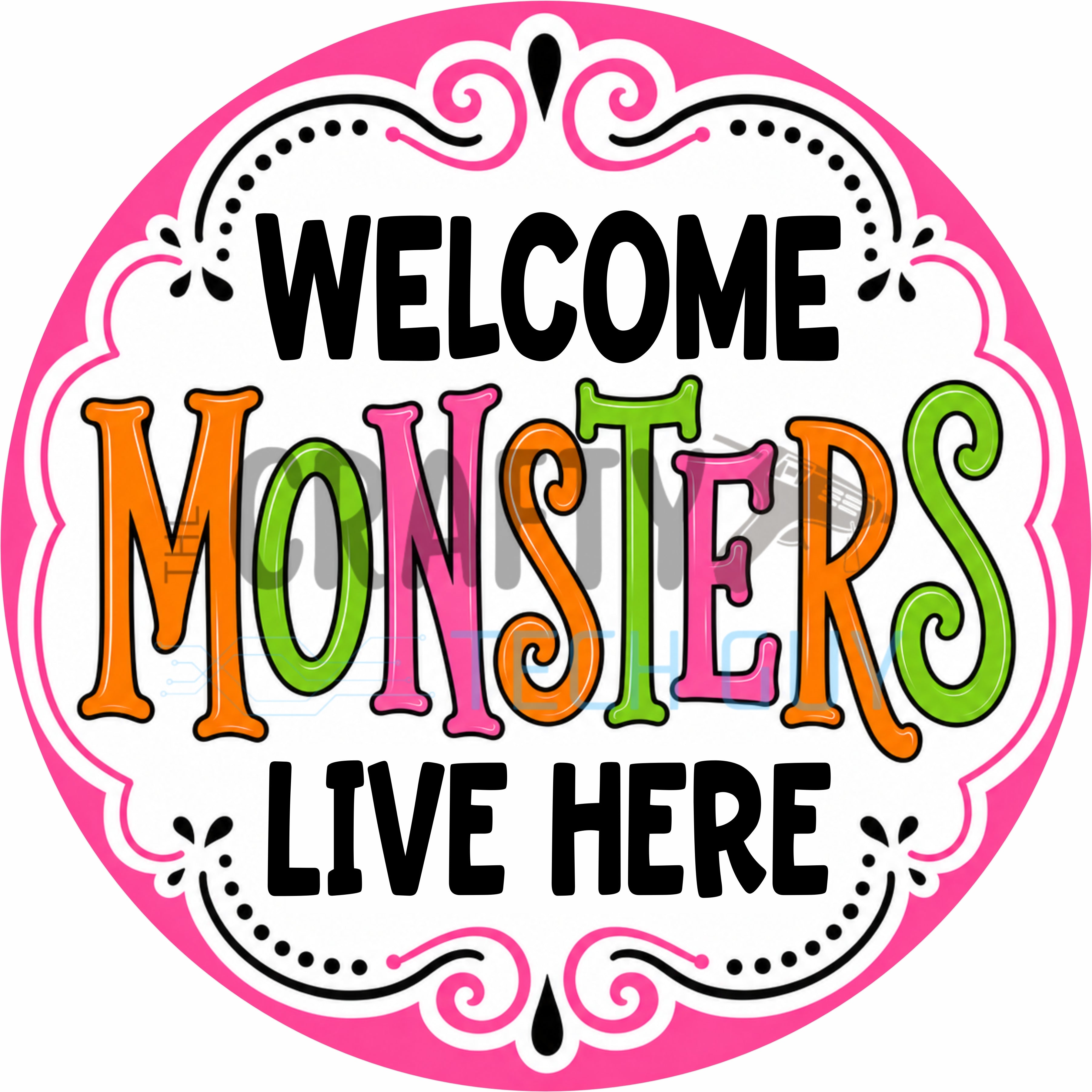 Welcome Monsters Live Here Pink Round Wreath Sign