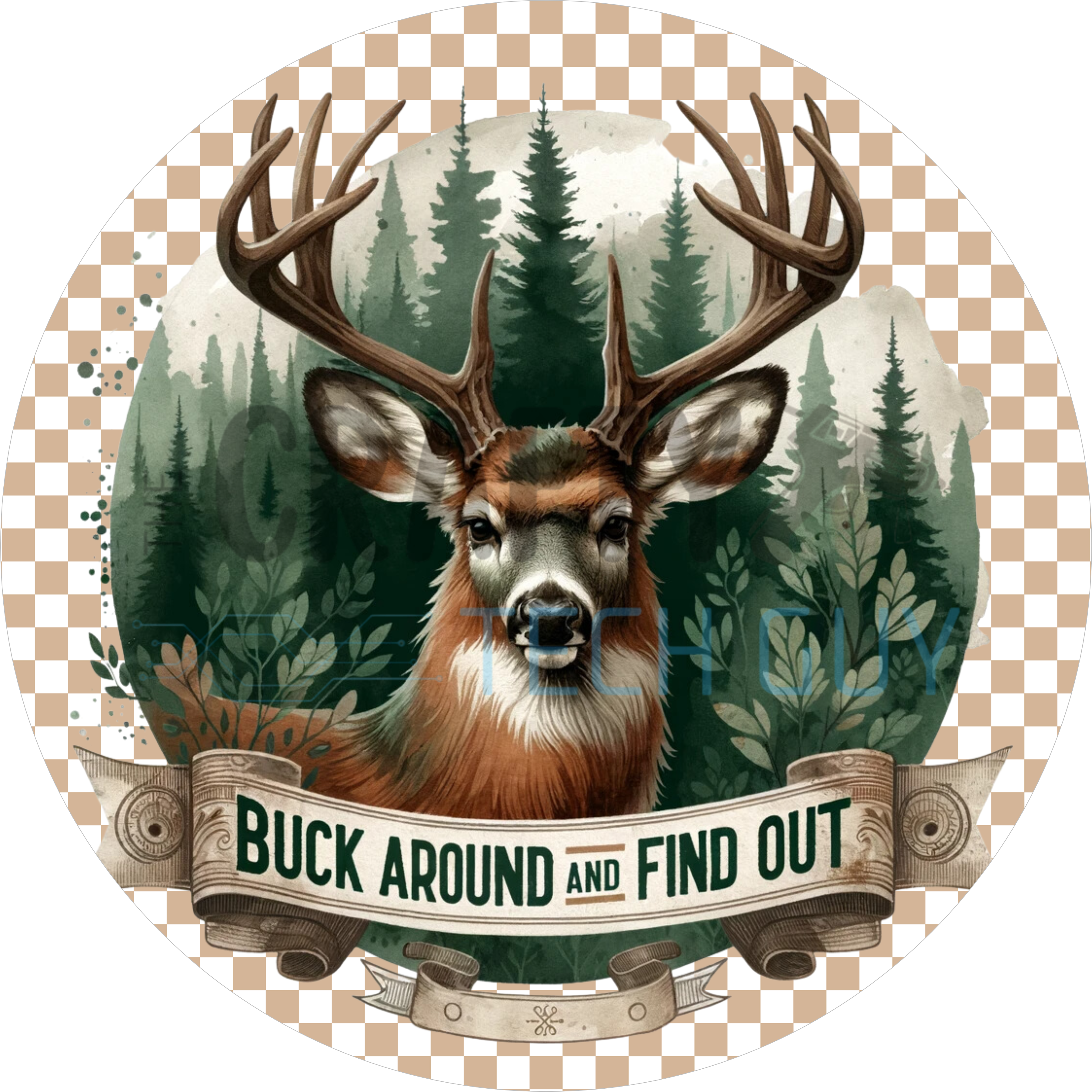 Buck Around and Find Out Deer Sign – Rustic Hunting Cabin Wall Decor, Lodge & Man Cave Round Sign