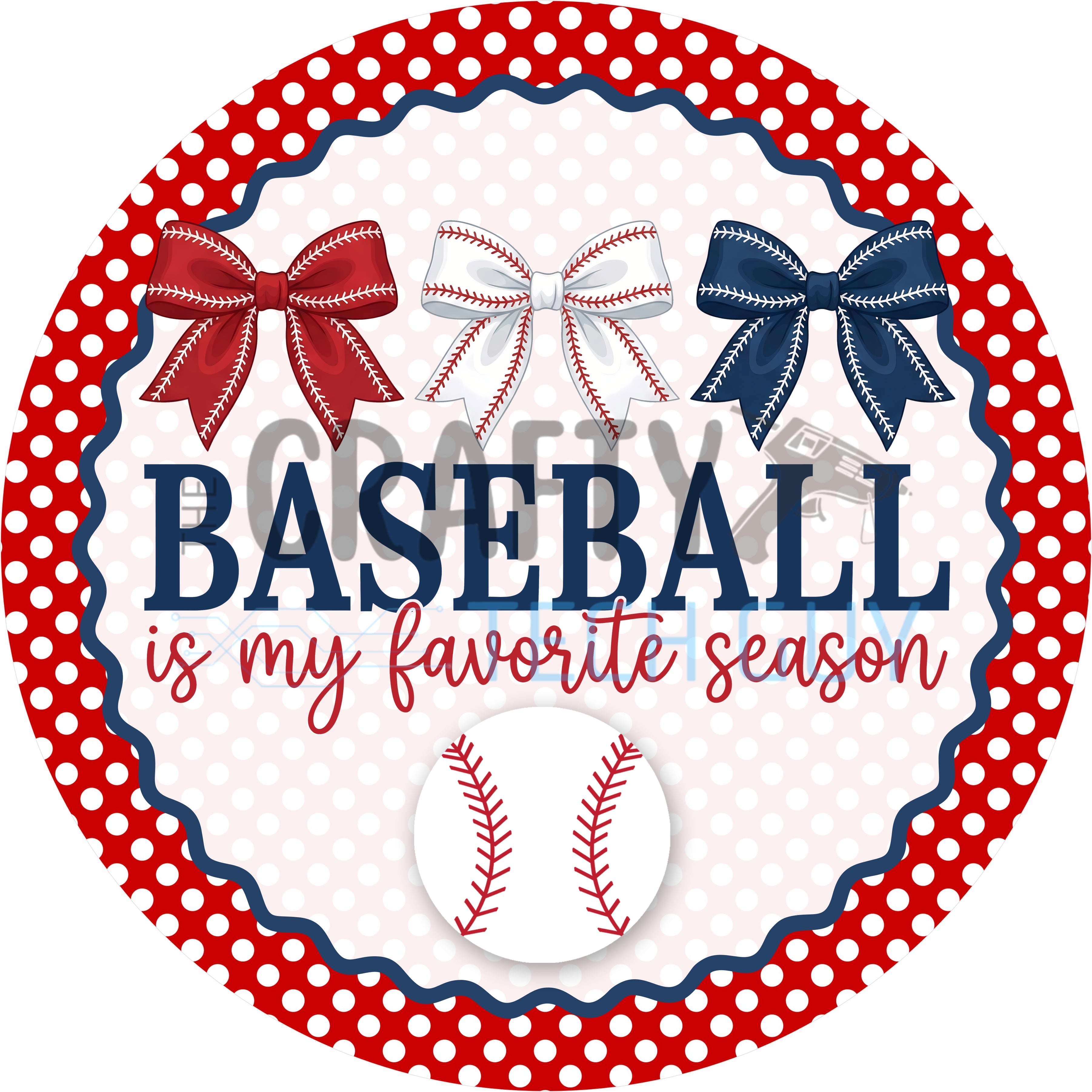 Baseball Is My Favorite Season Round Wreath Sign
