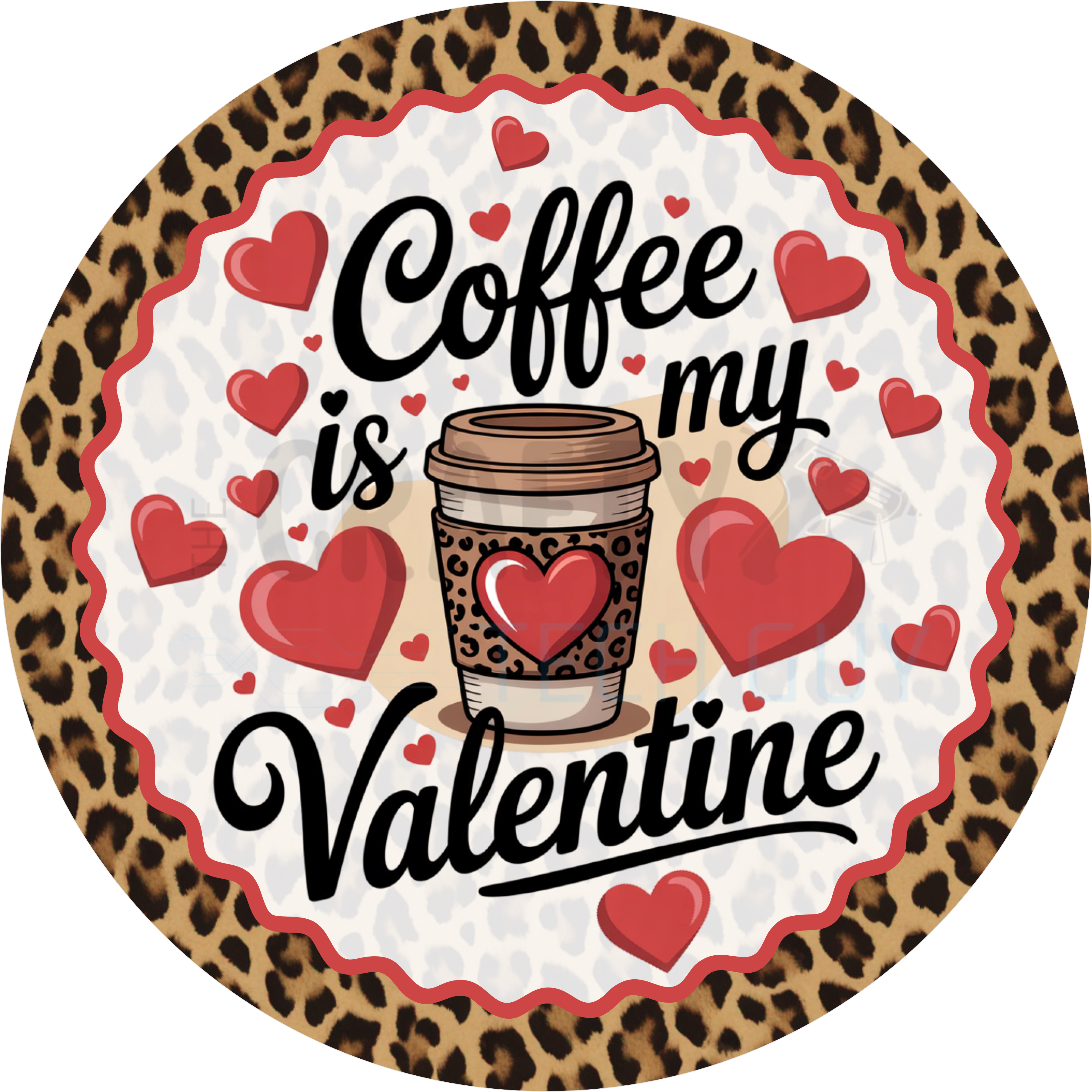 Leopard Valentine Coffee Round Sign