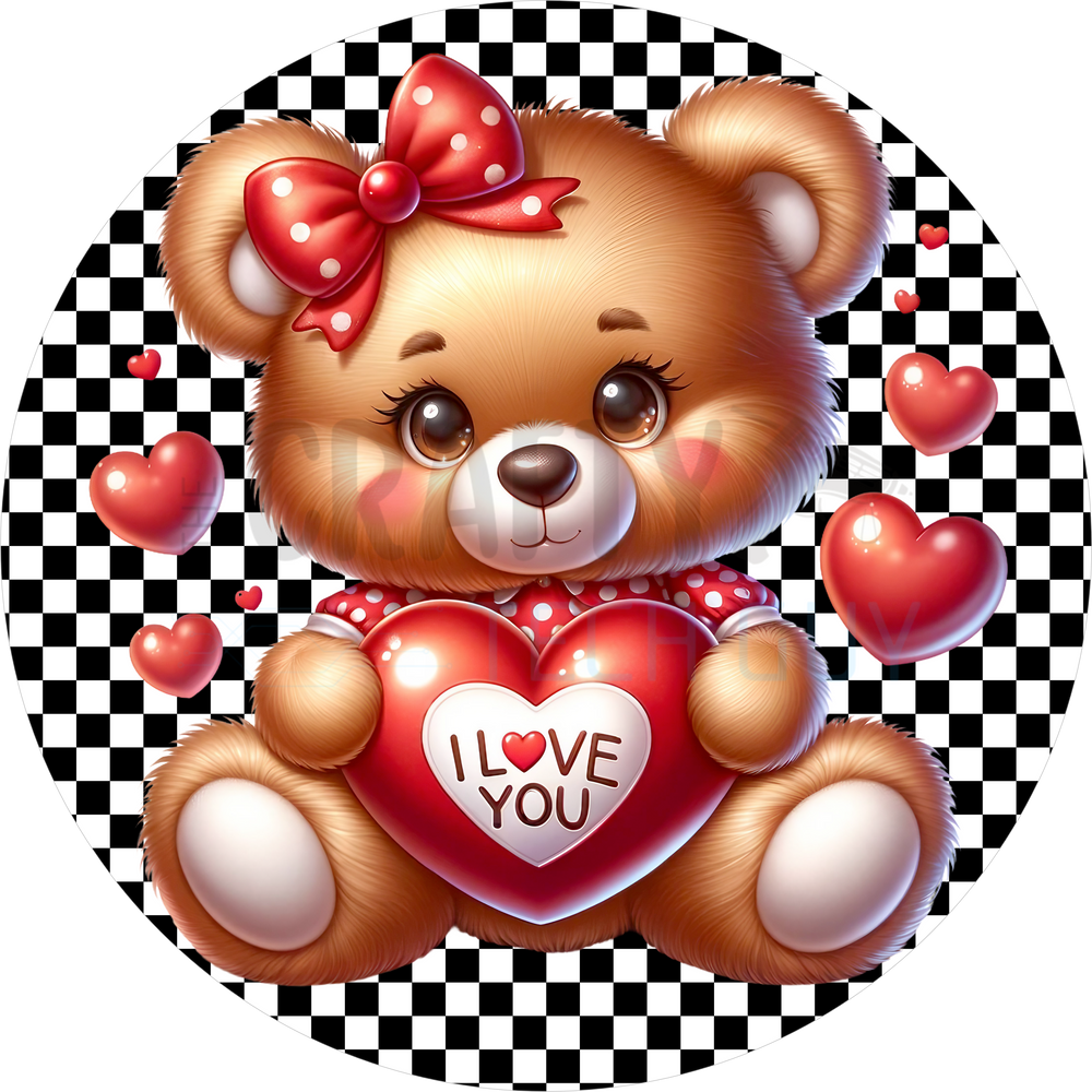 Valentine I Love You Teddy Bear Sign