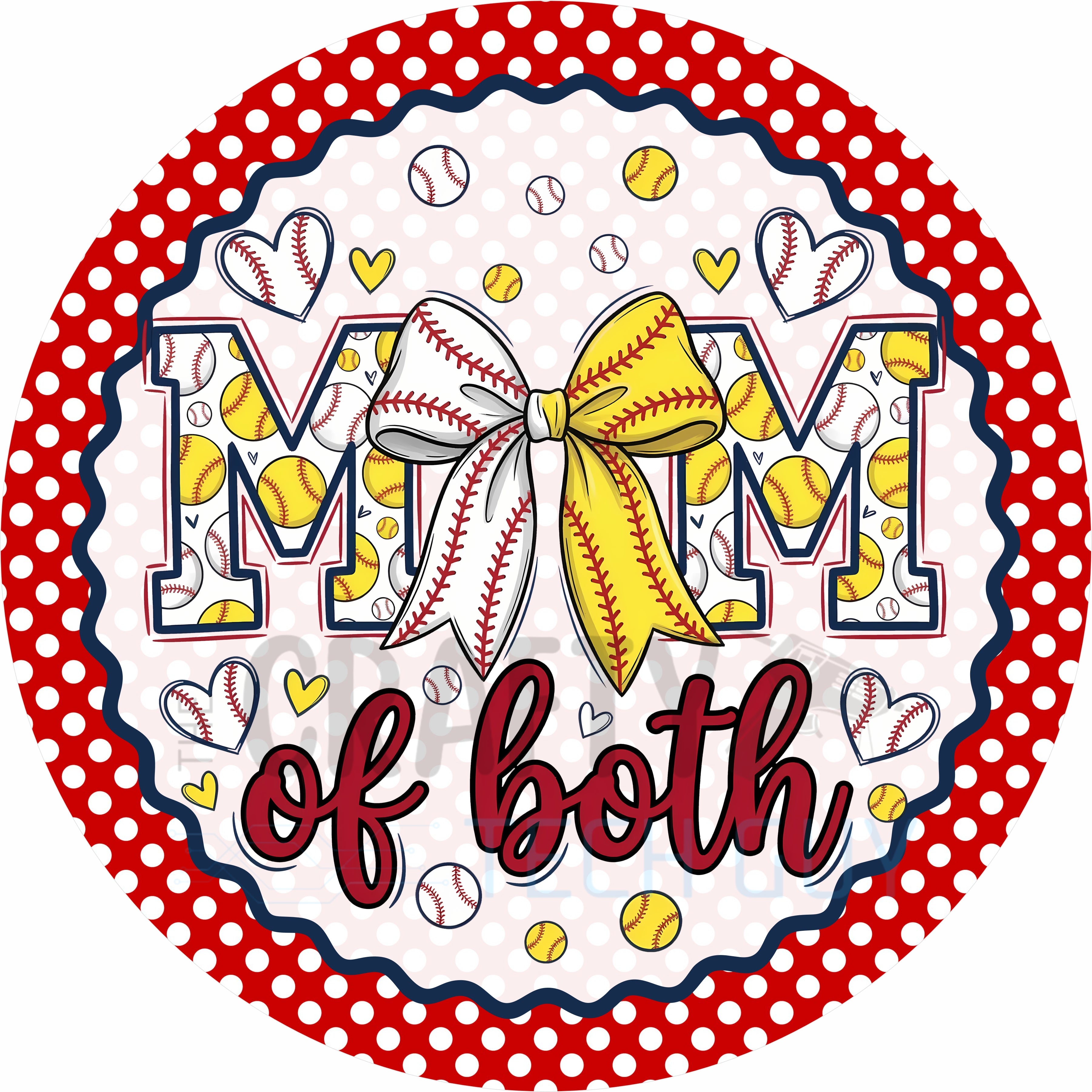 Baseball Softball & Softball Mom of Both Round Wreath Sign