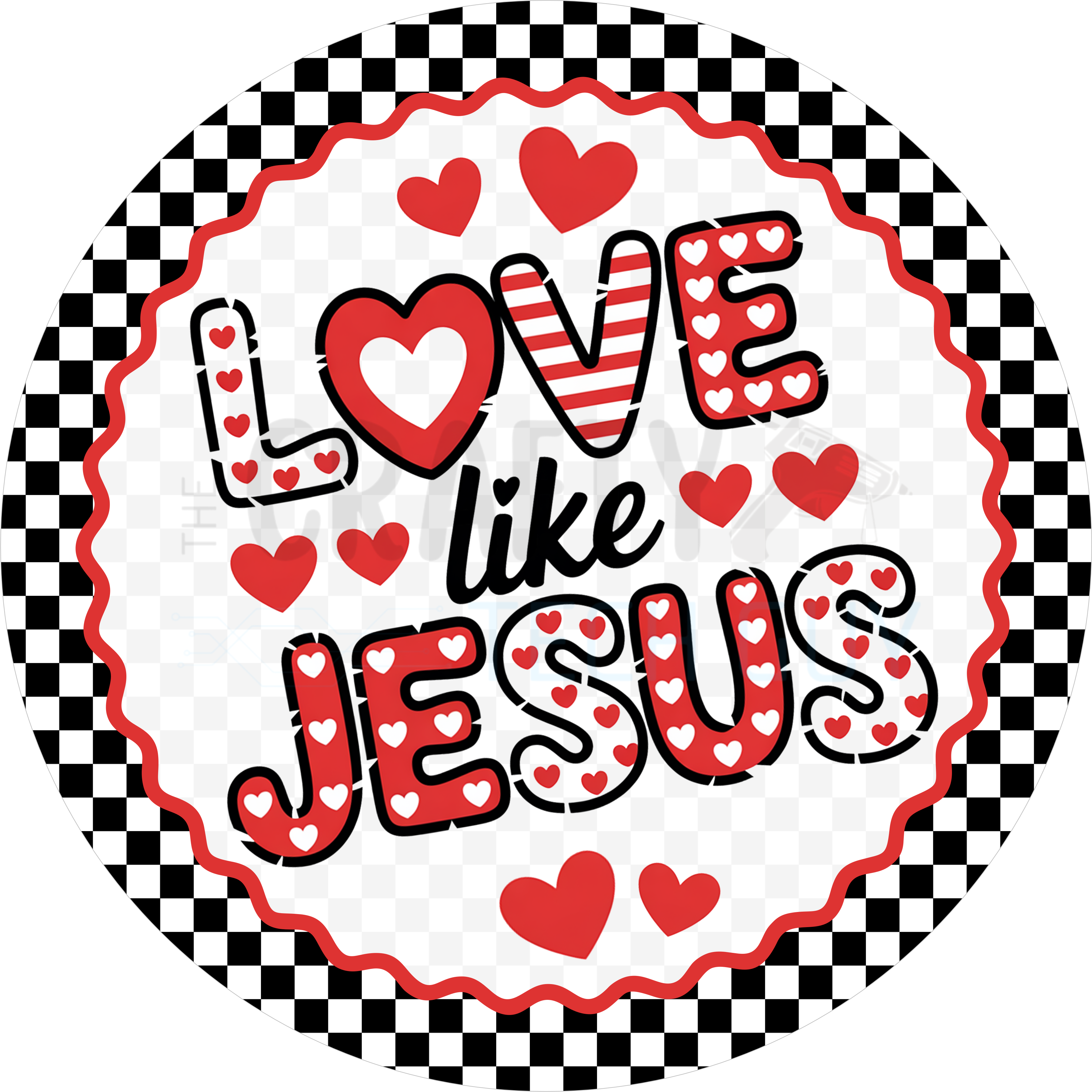Christian Valentine Love Like Jesus Sign