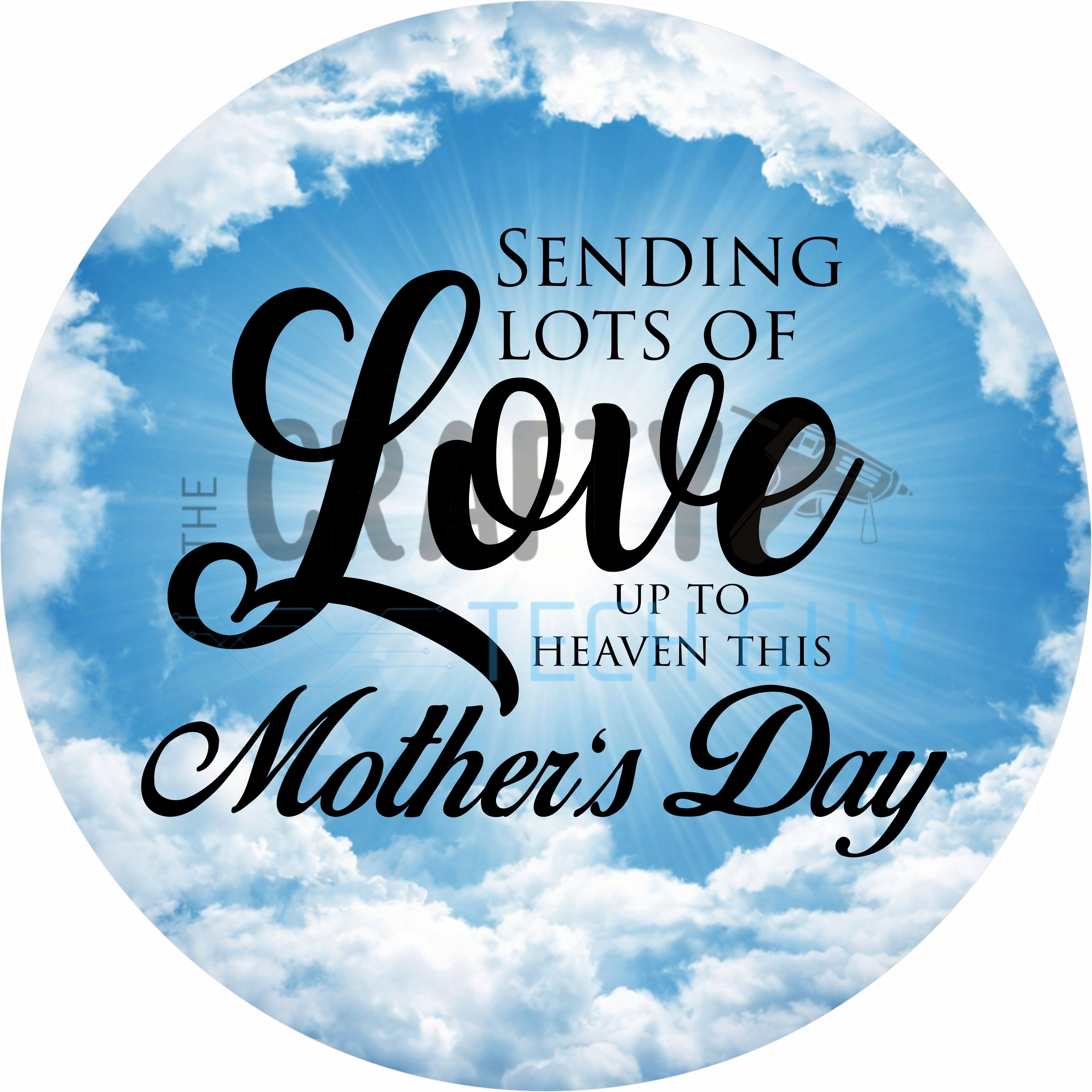 Sending Love to Heaven Mother’s Day Round Wreath Sign