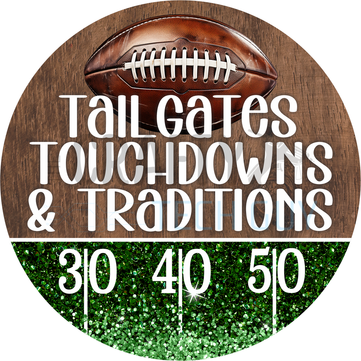 Tailgates Touchdowns & Traditions Football Round Wreath Sign – Green G