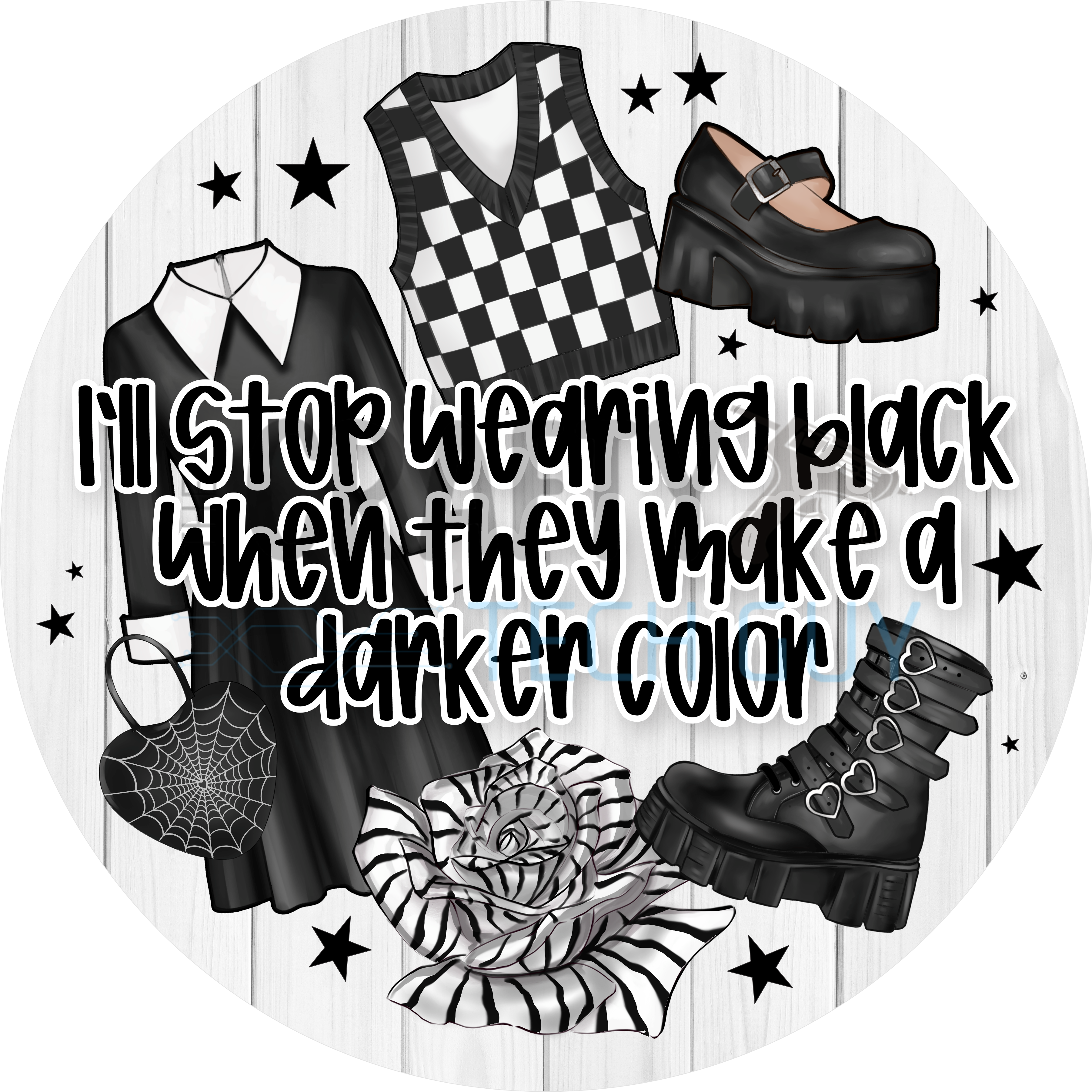 Goth Fashion Quote Sign with Black Outfits, Platform Boots, Checkered Vest, and “I’ll Stop Wearing Black” Saying