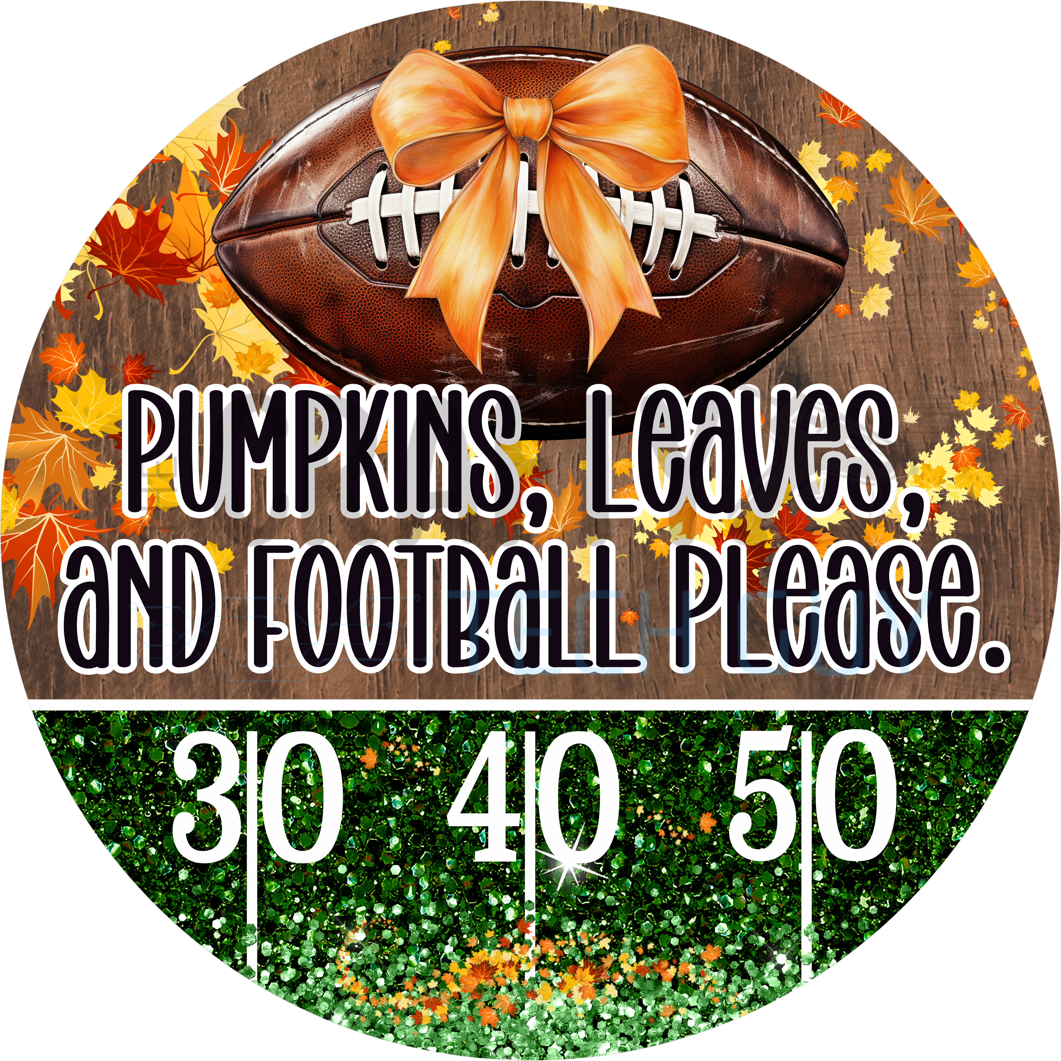 Pumpkins Leaves and Football Please Round Wreath Sign – Fall Bow Football Door Decor – Glitter Yard Line Sign