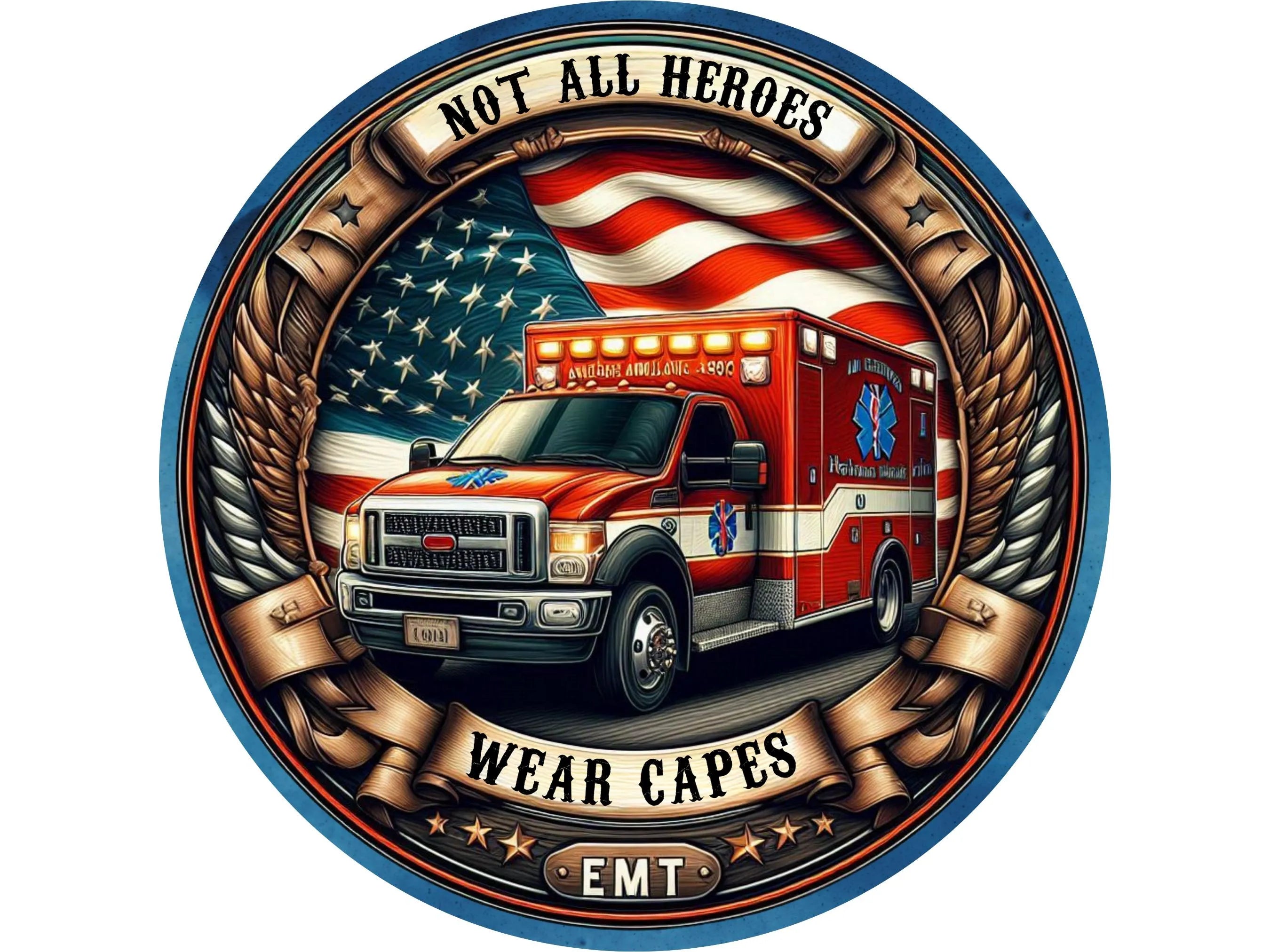 EMT Sign - Not All Heroes Wear Capes - Ambulance Wall Art for EMTs - First Responder Decor - American Flag EMT Plaque