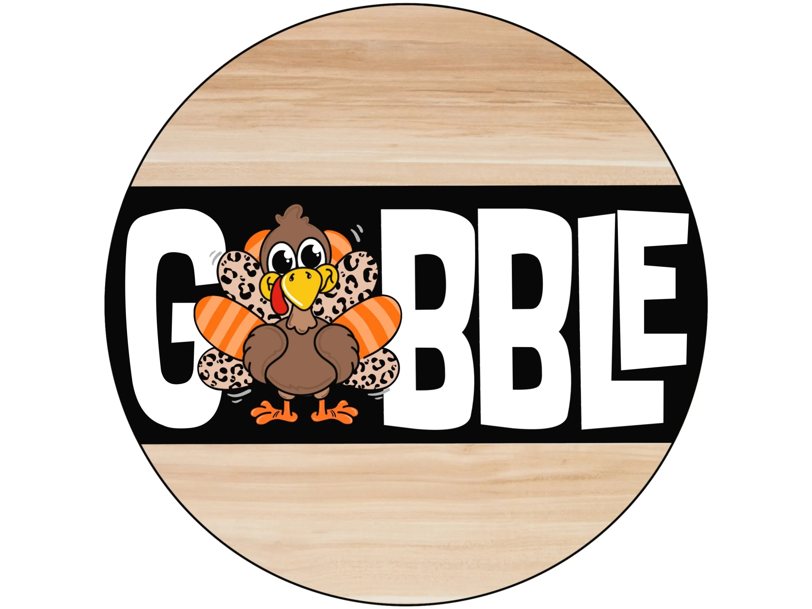 gobble animal print Happy Thanksgiving metal wreath sign