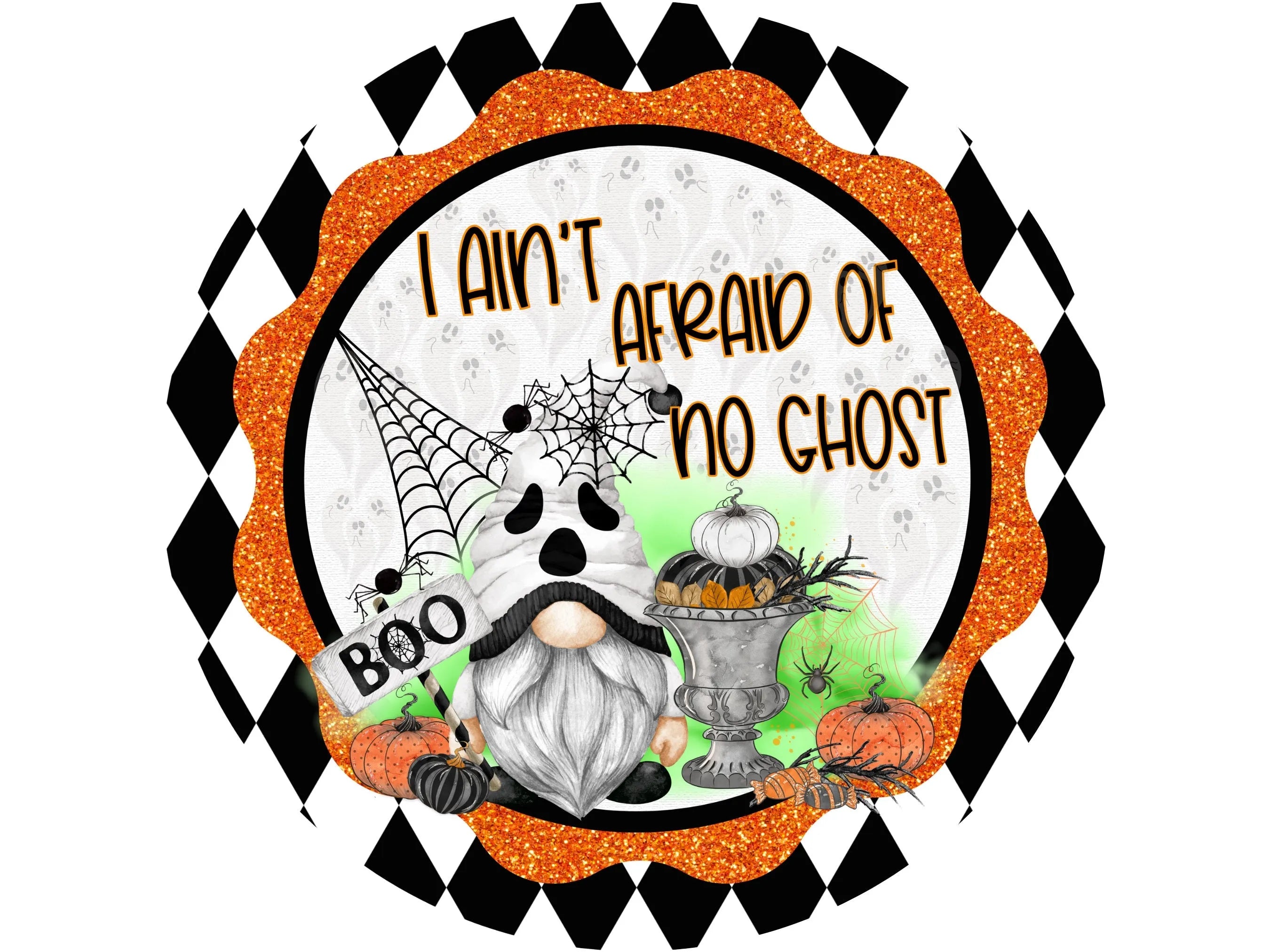 Halloween Gnome Metal Sign, I Ain't Afraid of No Ghost, Spooky Decor, Cute Halloween Decoration, Fall Home Decor, Perfect Gift