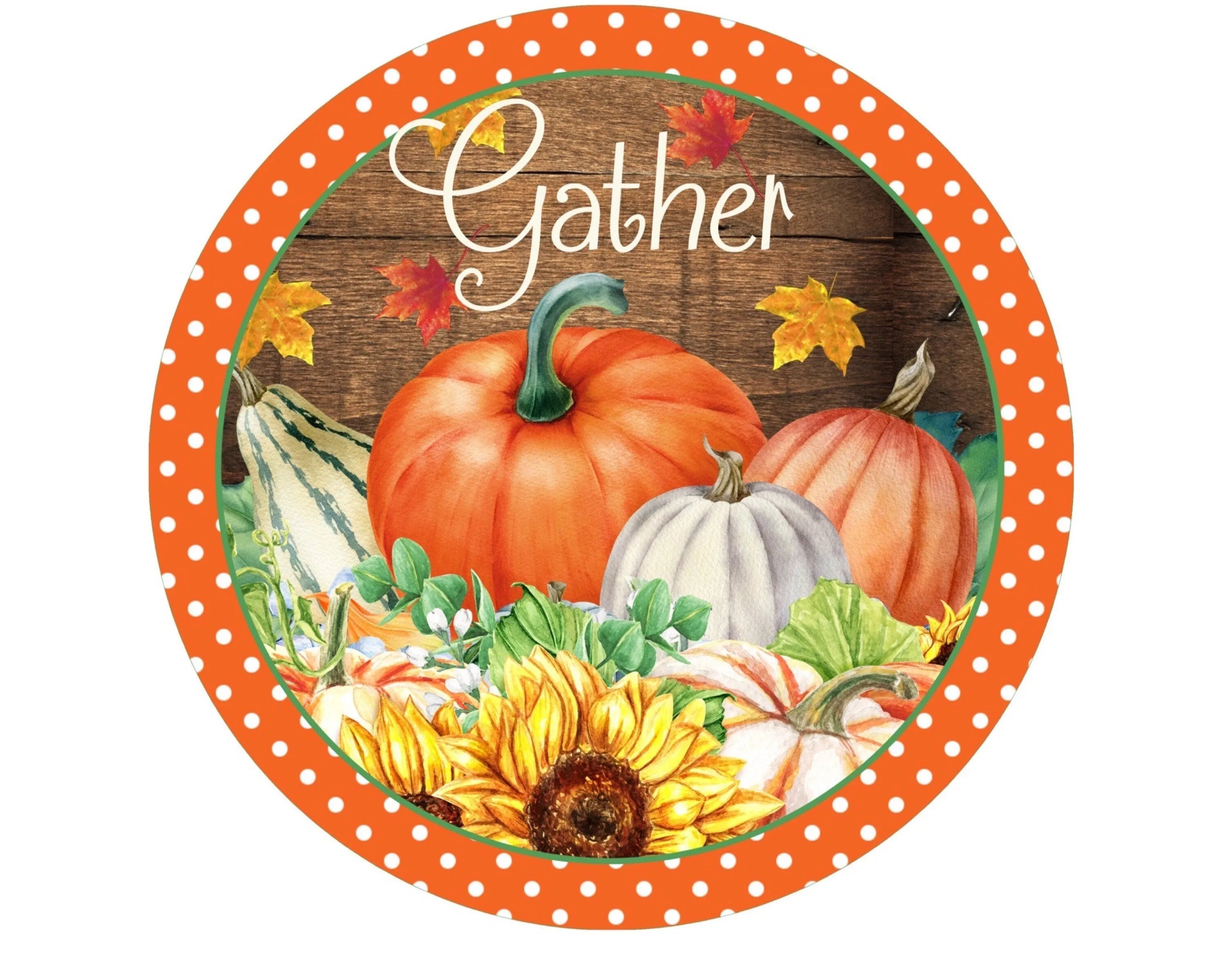 Harvest Gather Fall Wreath Sign, Thanksgiving sunflower wreath attachment, orange and white polka dot sunflower pumpkin sign, gather sign