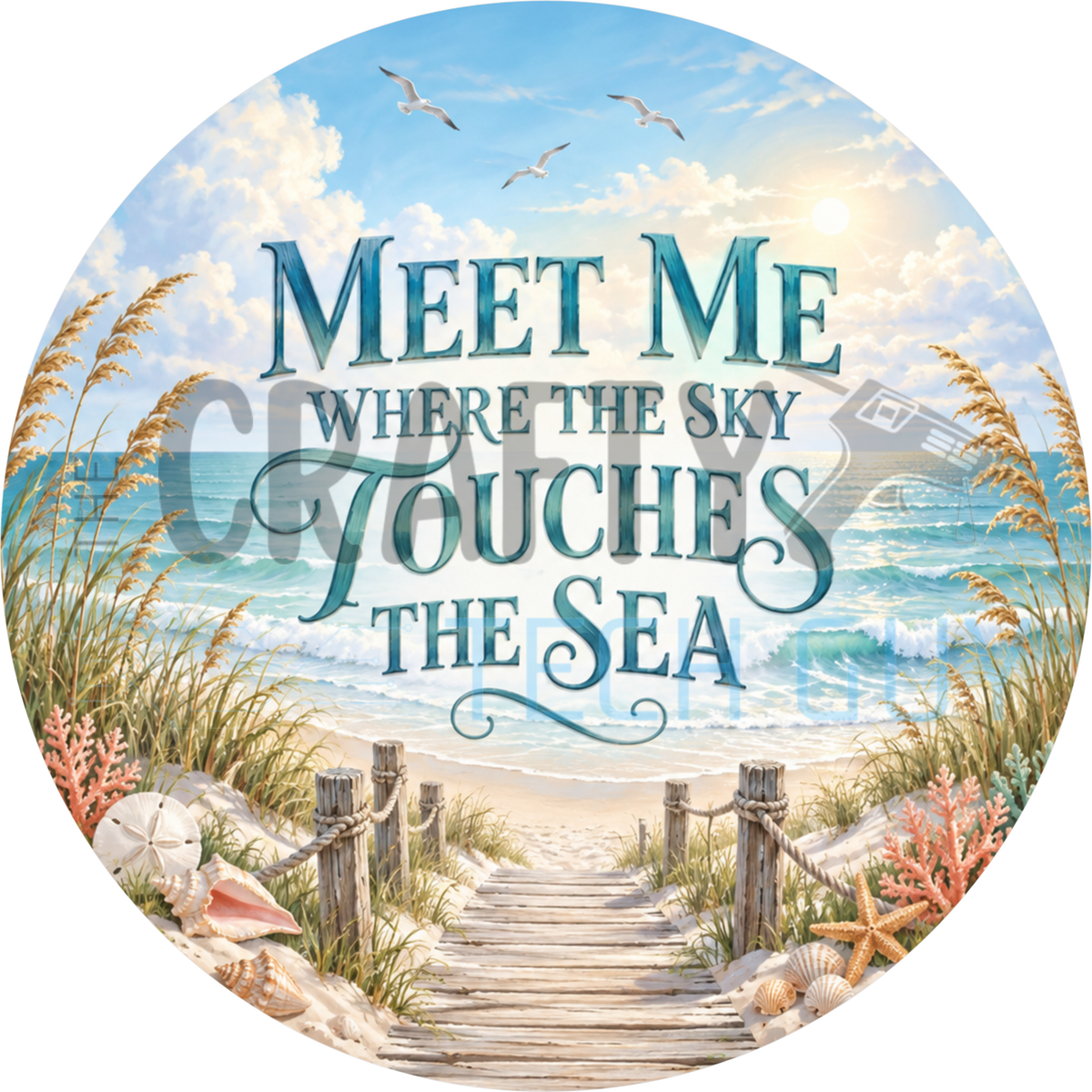 Meet Me Where The Sky Touches The Sea round wreath sign with a boardwalk through dunes, sea oats, turquoise surf and seashells