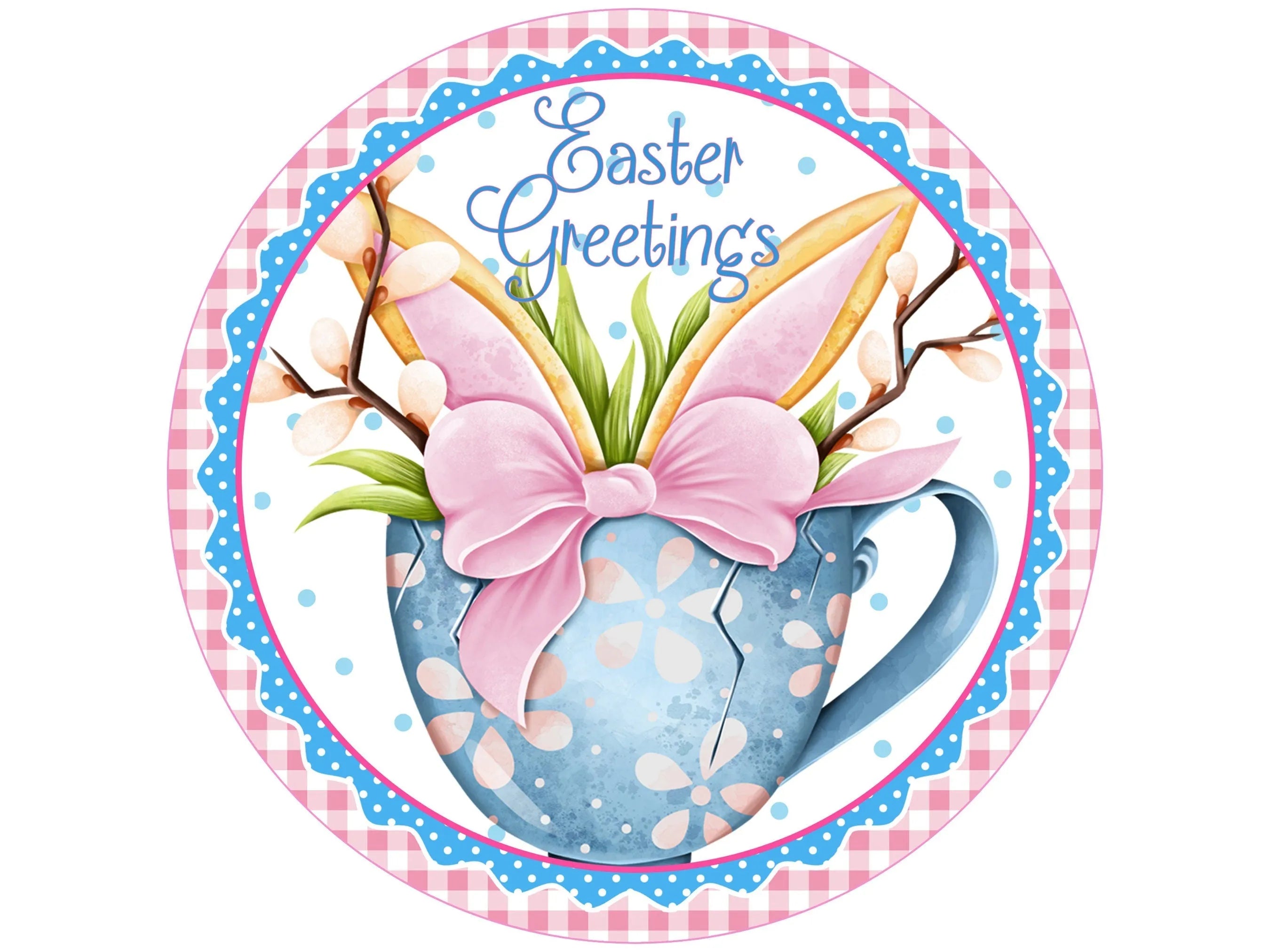 polka dot gingham pink bunny ears in tea cup Easter sign, Japanese maple branch with bunny ears wreath attachment, Happy Easter wall art