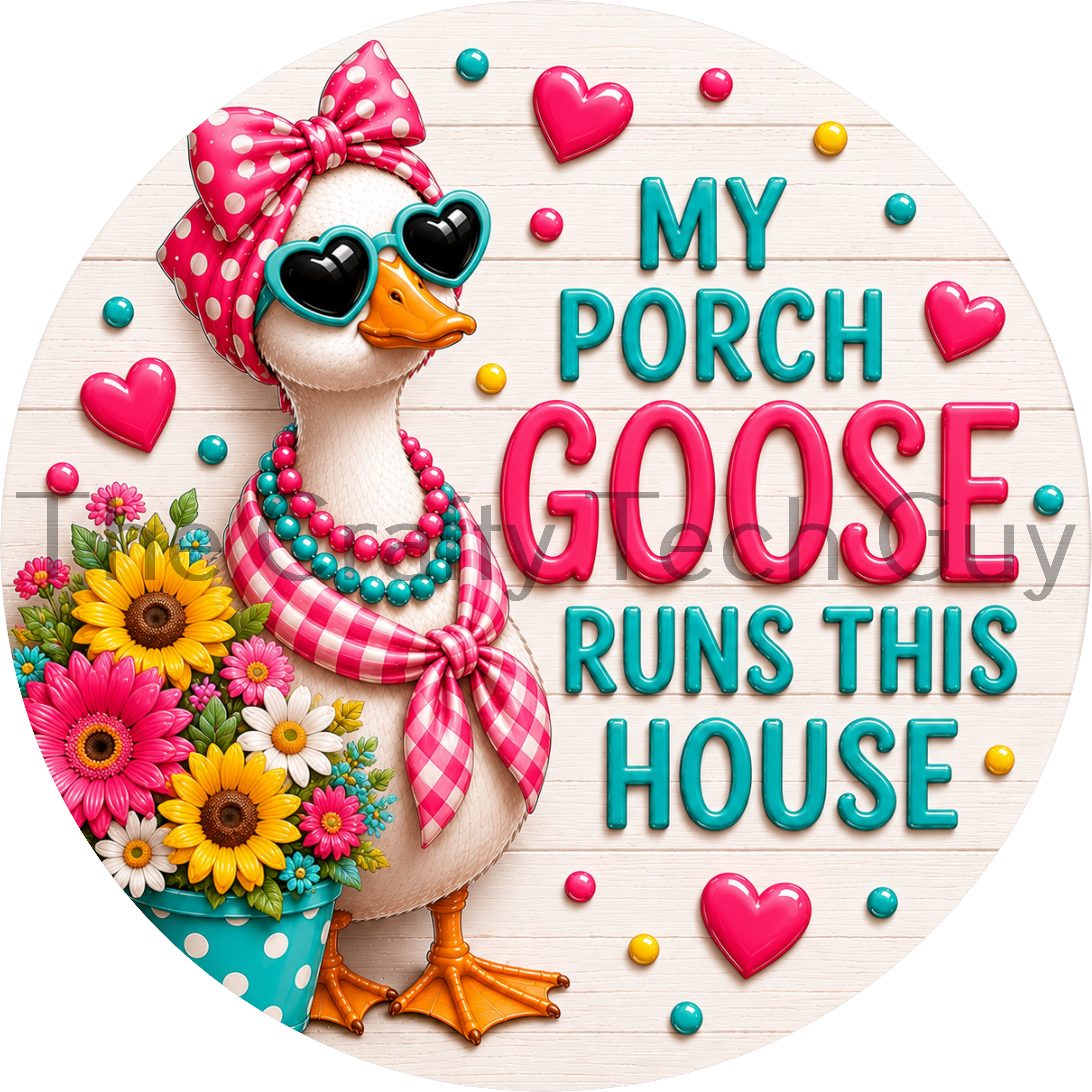 My Porch Goose Runs This House summer sign featuring a stylish porch goose with pink sunglasses, colorful flowers, sunflowers, daisies, and a pink gingham scarf on a round wreath sign.