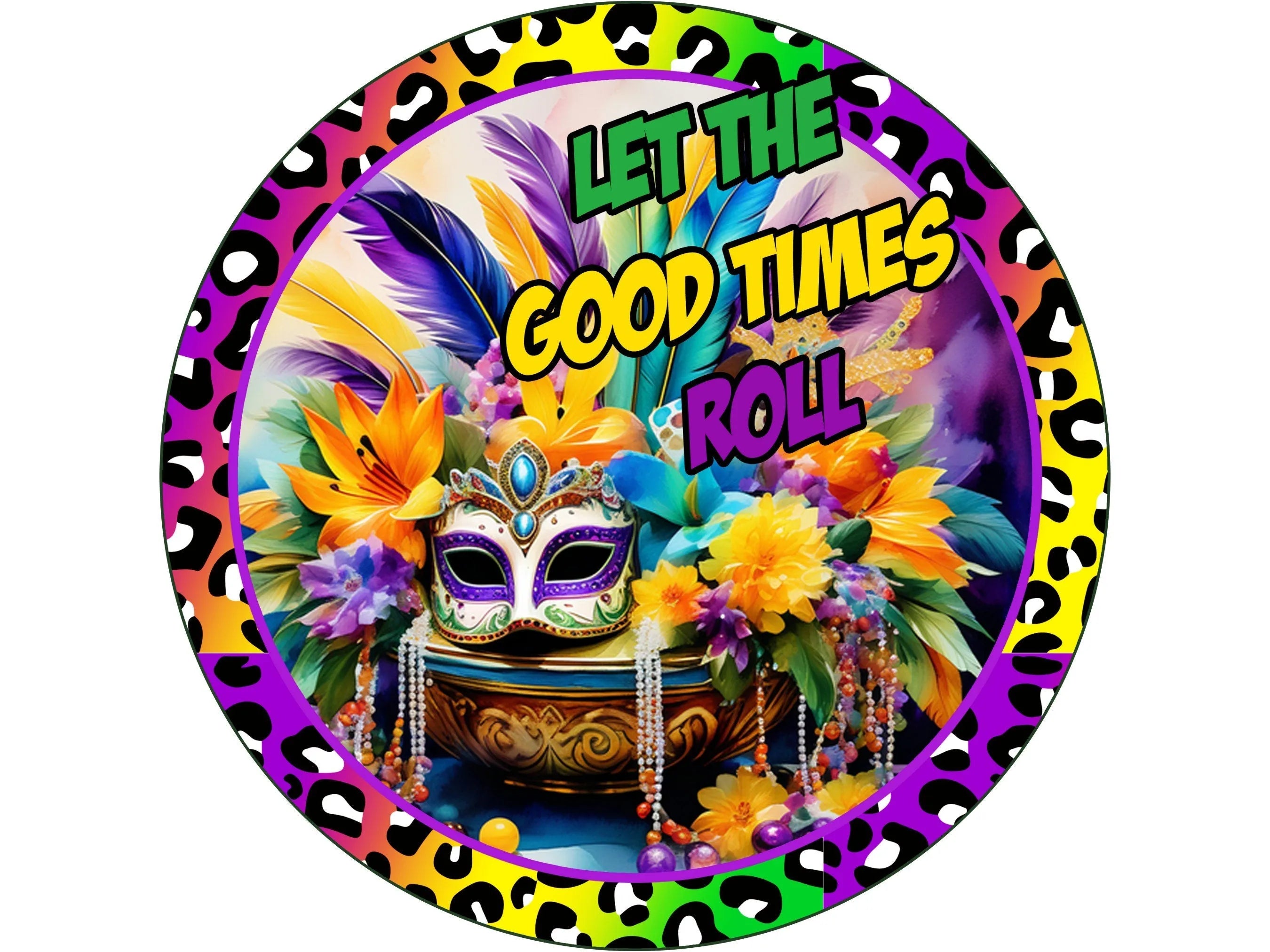 rainbow leopard print Mardi Gras mask with feathers and beads let the good times roll saying wreath sign, jazz festival wall decor