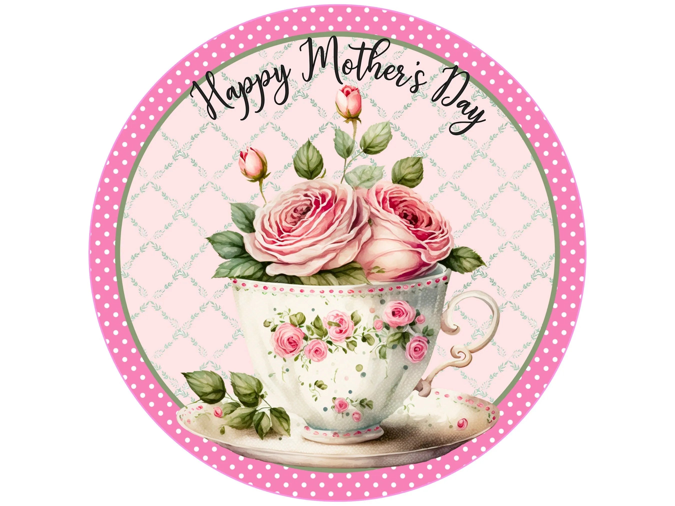 Victorian pink roses Mother's day wreath sign, pink flowers in a tea cup Mother's Day wreath attachment, Happy Mother's Day sign