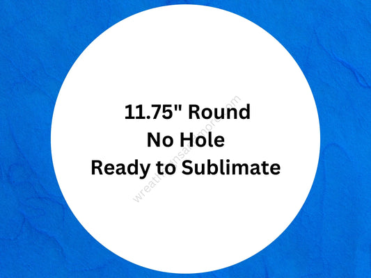 sublimation blank, white circle blank, 11.75" diameter round blank, 11.75 inch aluminum dye sub blanks, no hole