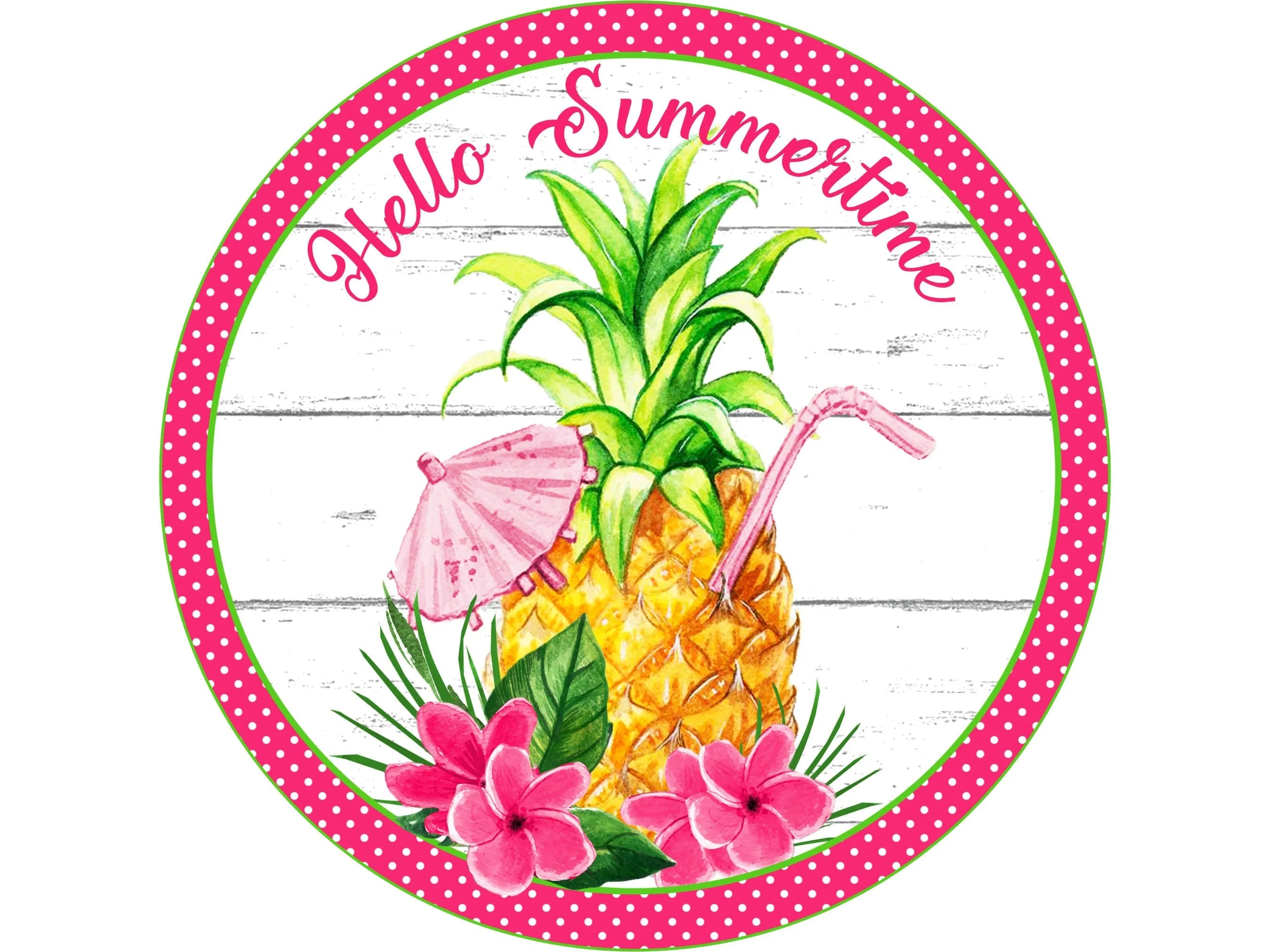 Summertime pineapple fruity drink sign, fun summertime wreath attachment, pool party wreath sign, hello summer watermelon sign