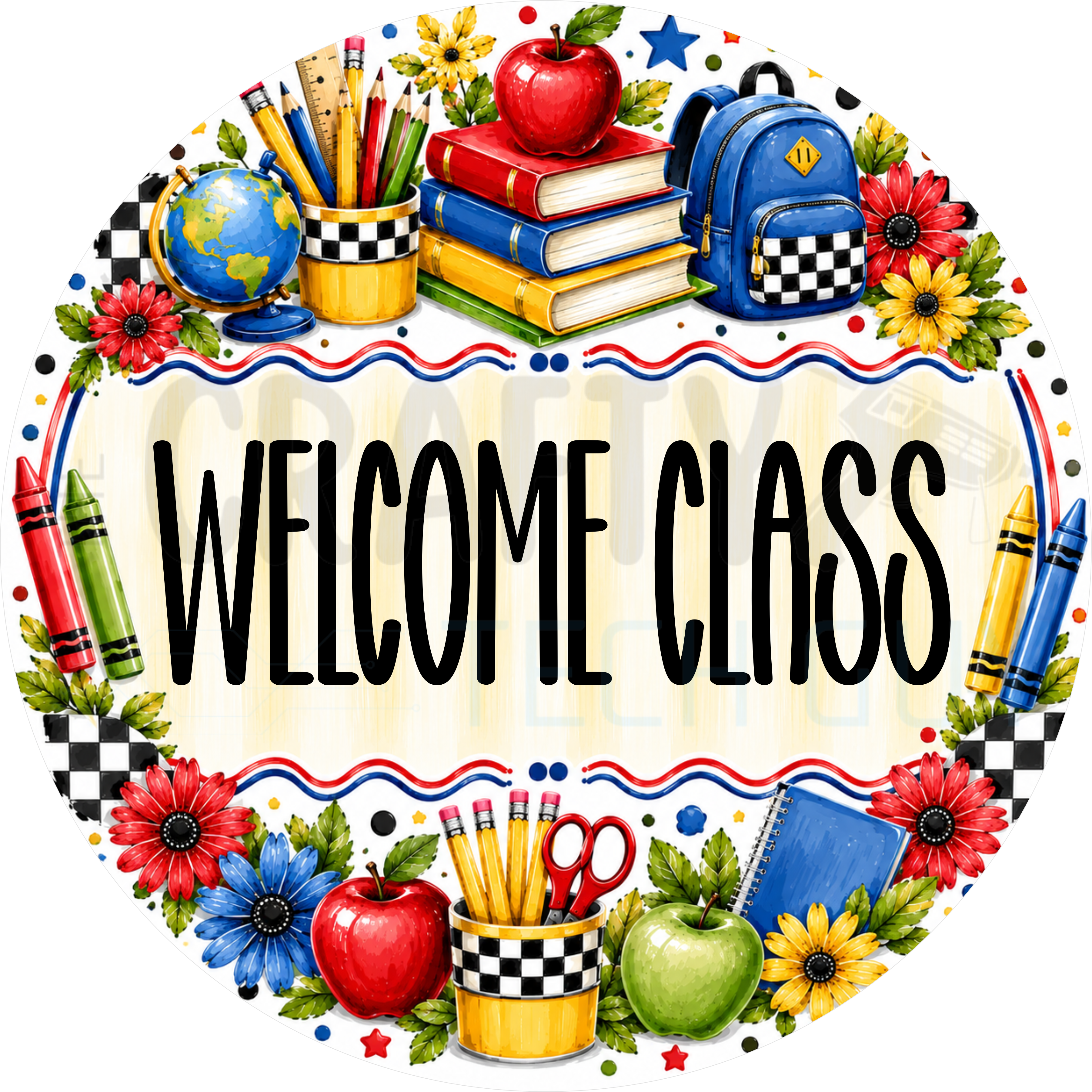 Welcome Class round wreath sign in coated aluminum, showing a painted apple on stacked books, a globe, a backpack, pencils and crayons