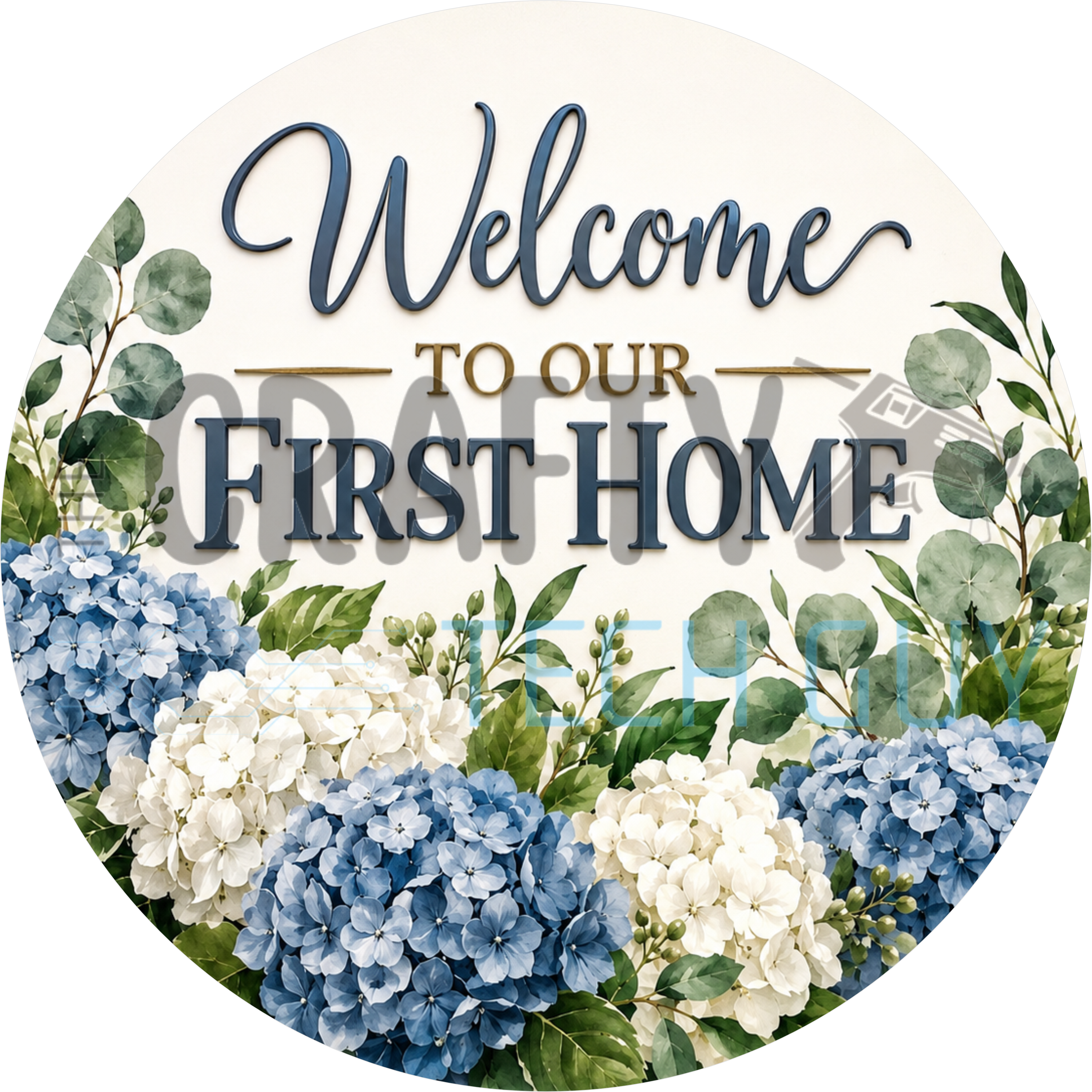 Welcome to our first home round wreath sign in coated aluminum, showing blue and white hydrangeas on a shiplap background