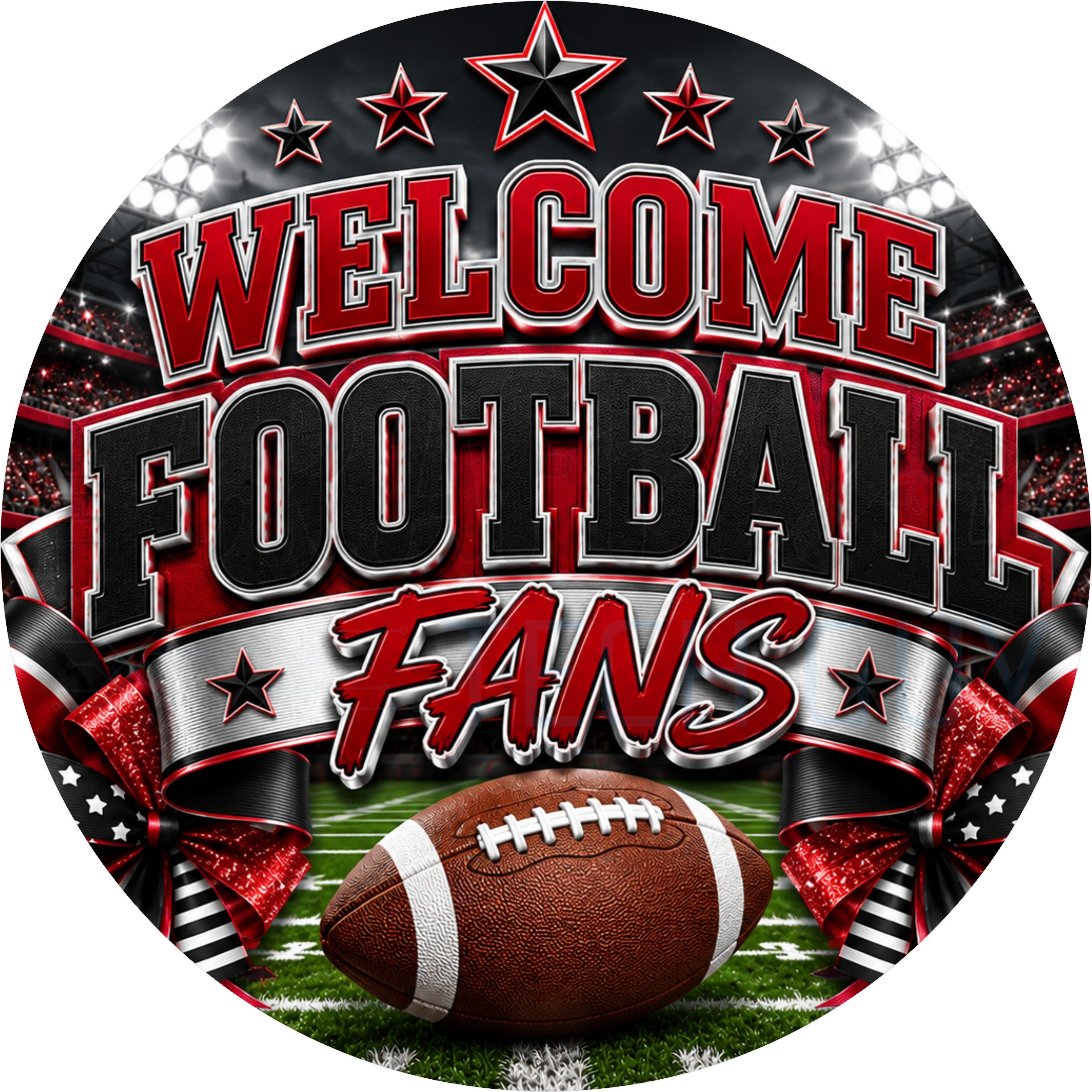 Welcome Football Fans round wreath sign in red, black and silver coated aluminum, showing stadium floodlights, stars, a football on the field and red glitter ribbon bows